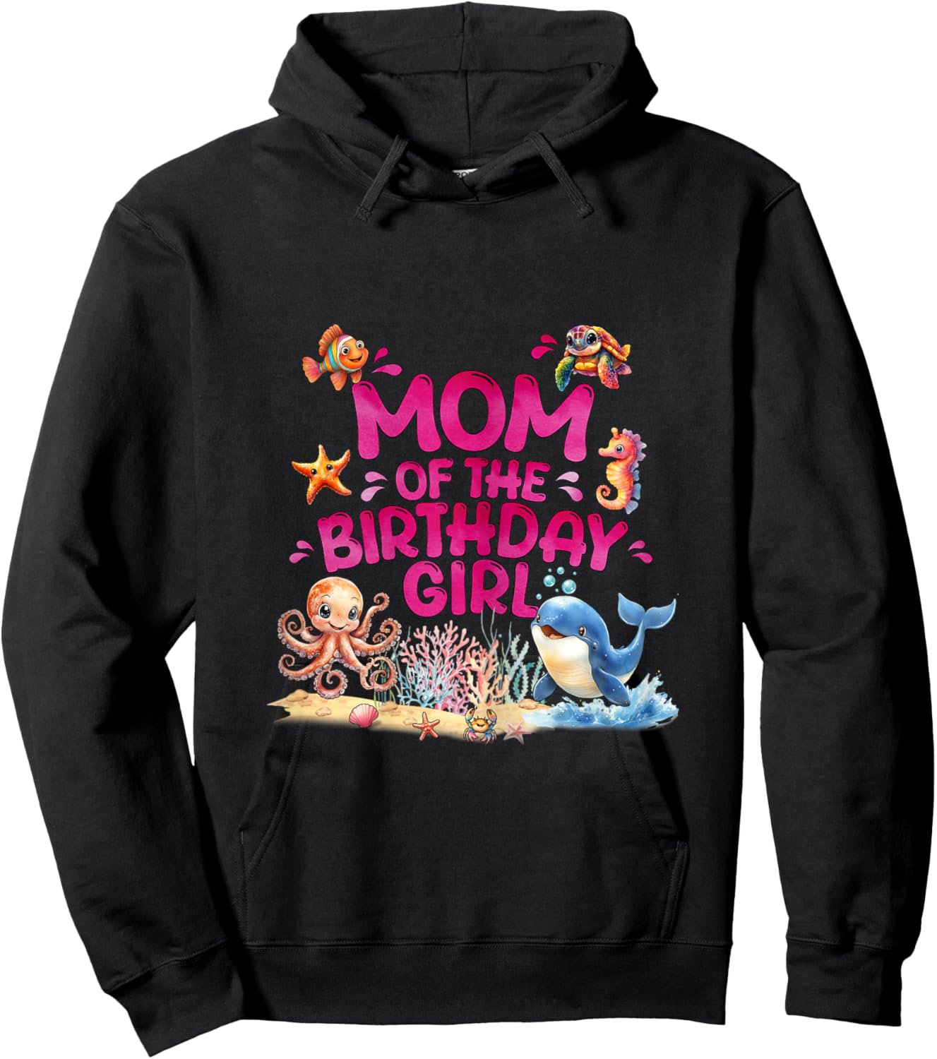 Mom of the Birthday Girl Oneder The Sea Bday Ocean Theme Hoodie - Hoodie | Black