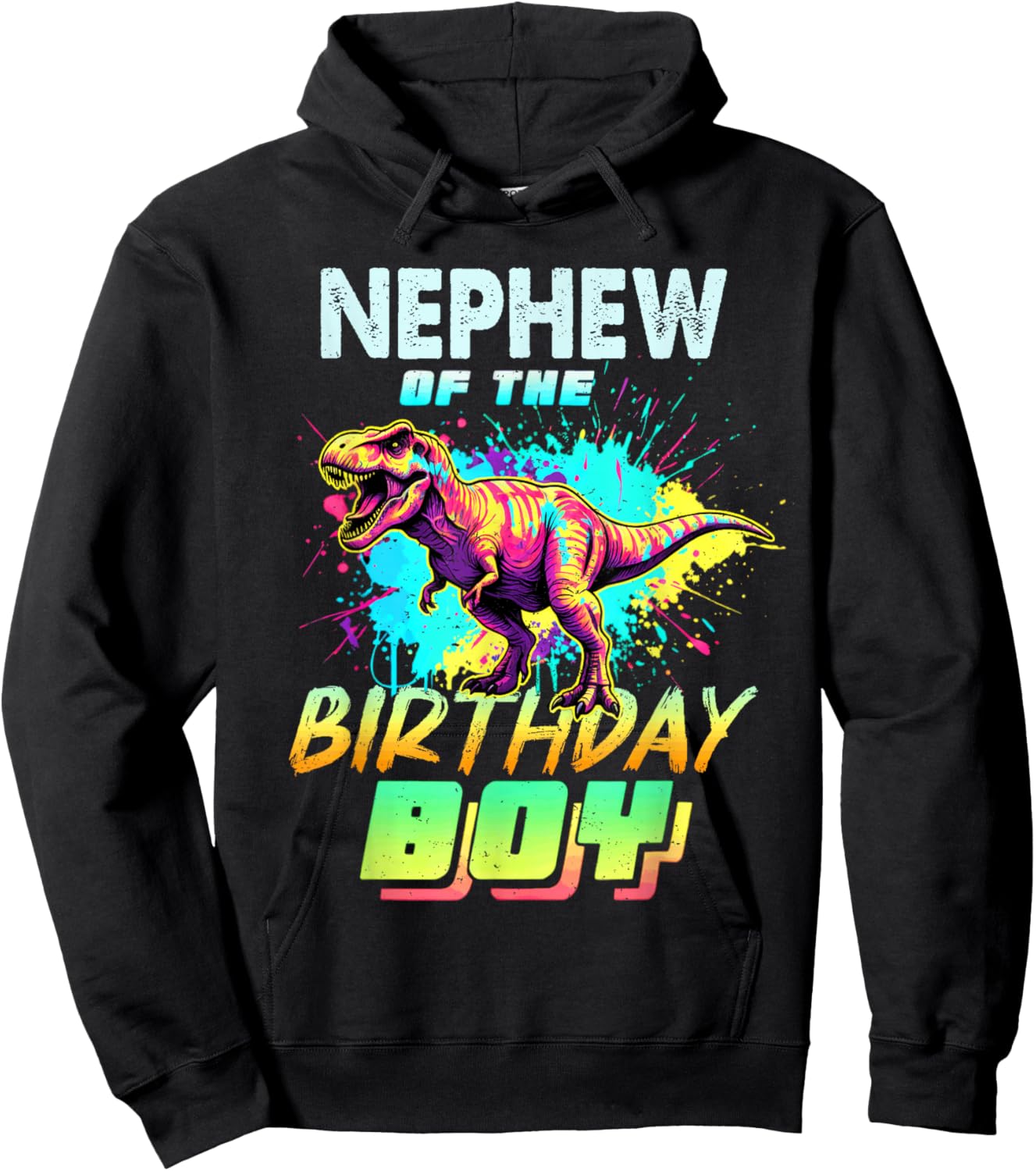 Nephew of The Birthday Boy Dinosaur T Rex Colorful Hoodie - Hoodie | Black