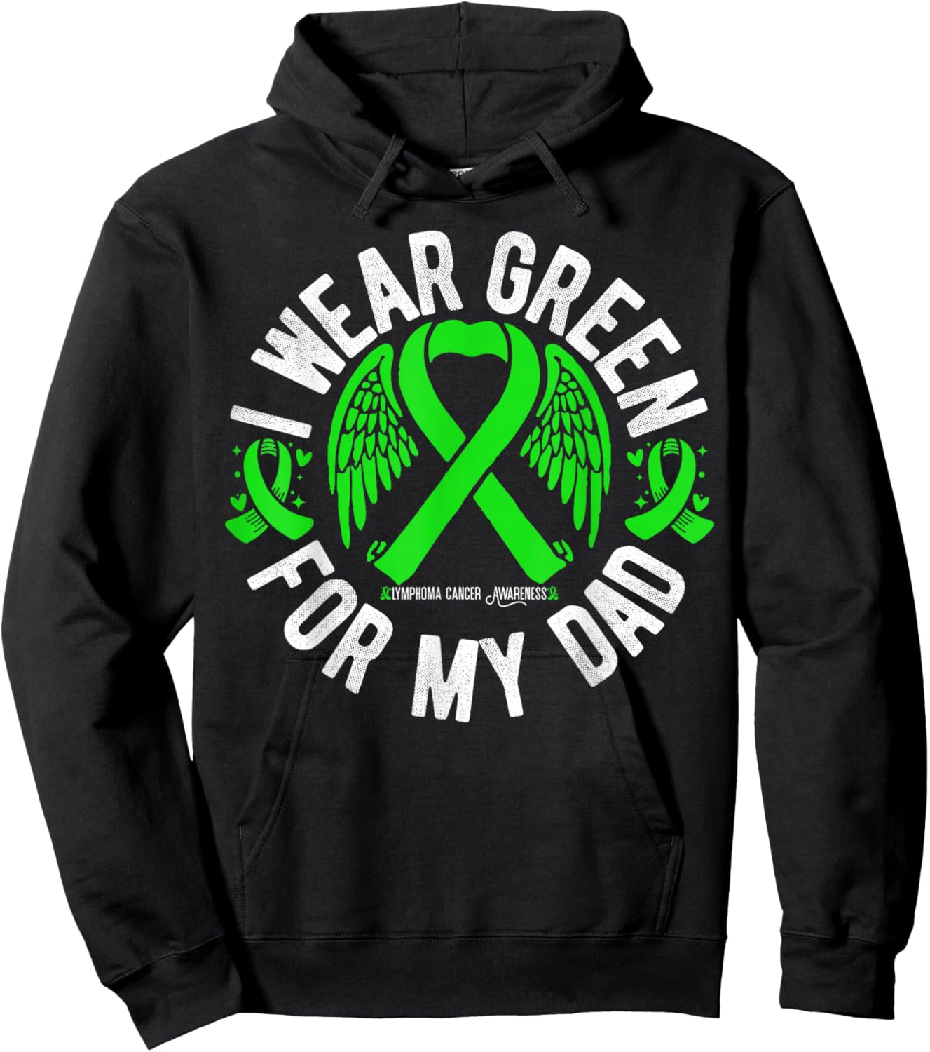 I Wear Green For My Dad Lymphoma Cancer Awareness Hoodie - Hoodie | Black