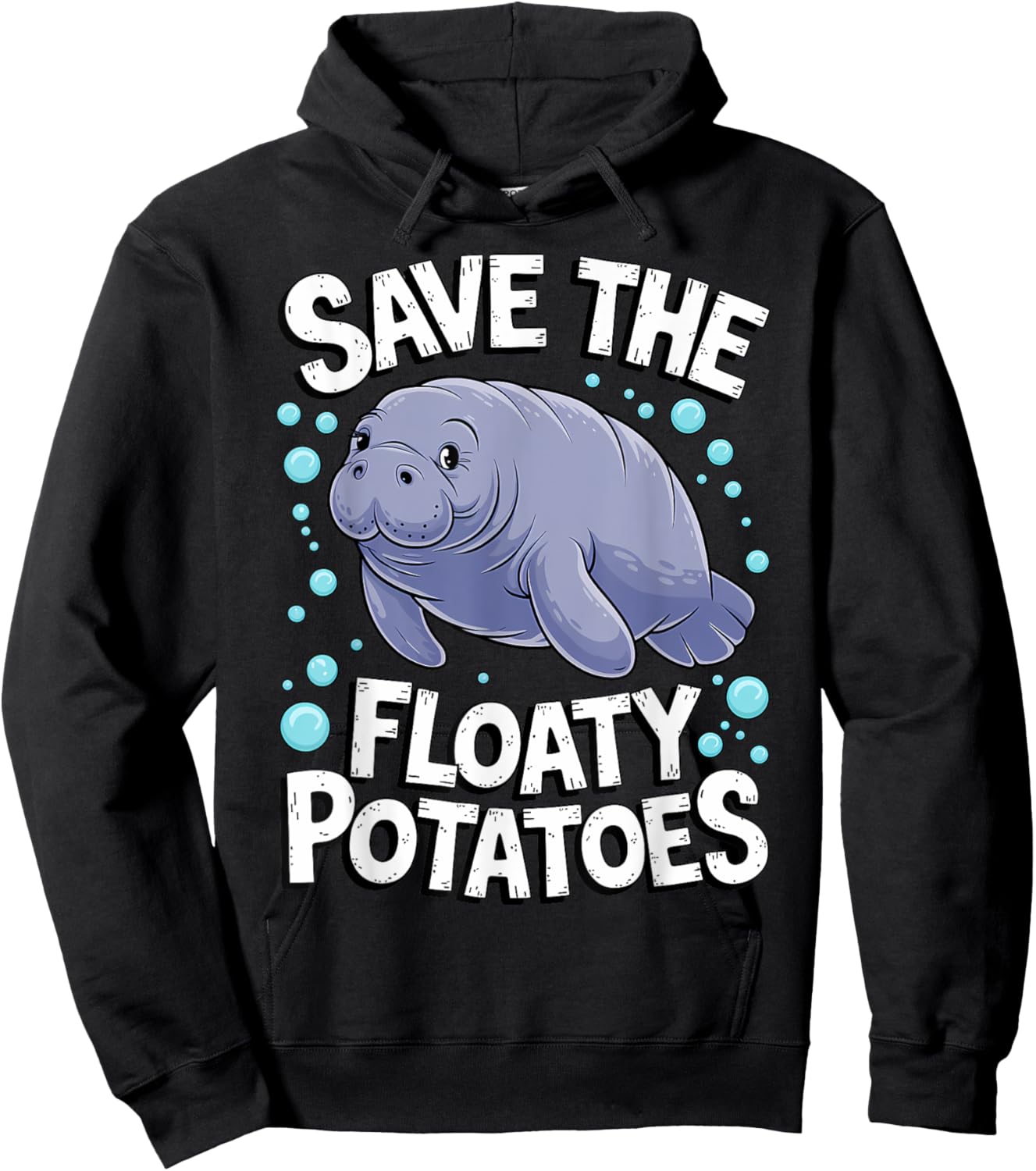 Funny Manatee I Save The Floaty Potatoes I Manatee Hoodie - Hoodie | Black