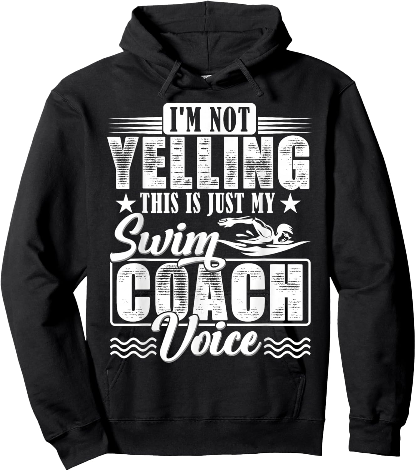 I'm Not Yelling Swim Coach Voice Funny Swimming Teacher Hoodie - Hoodie | Black