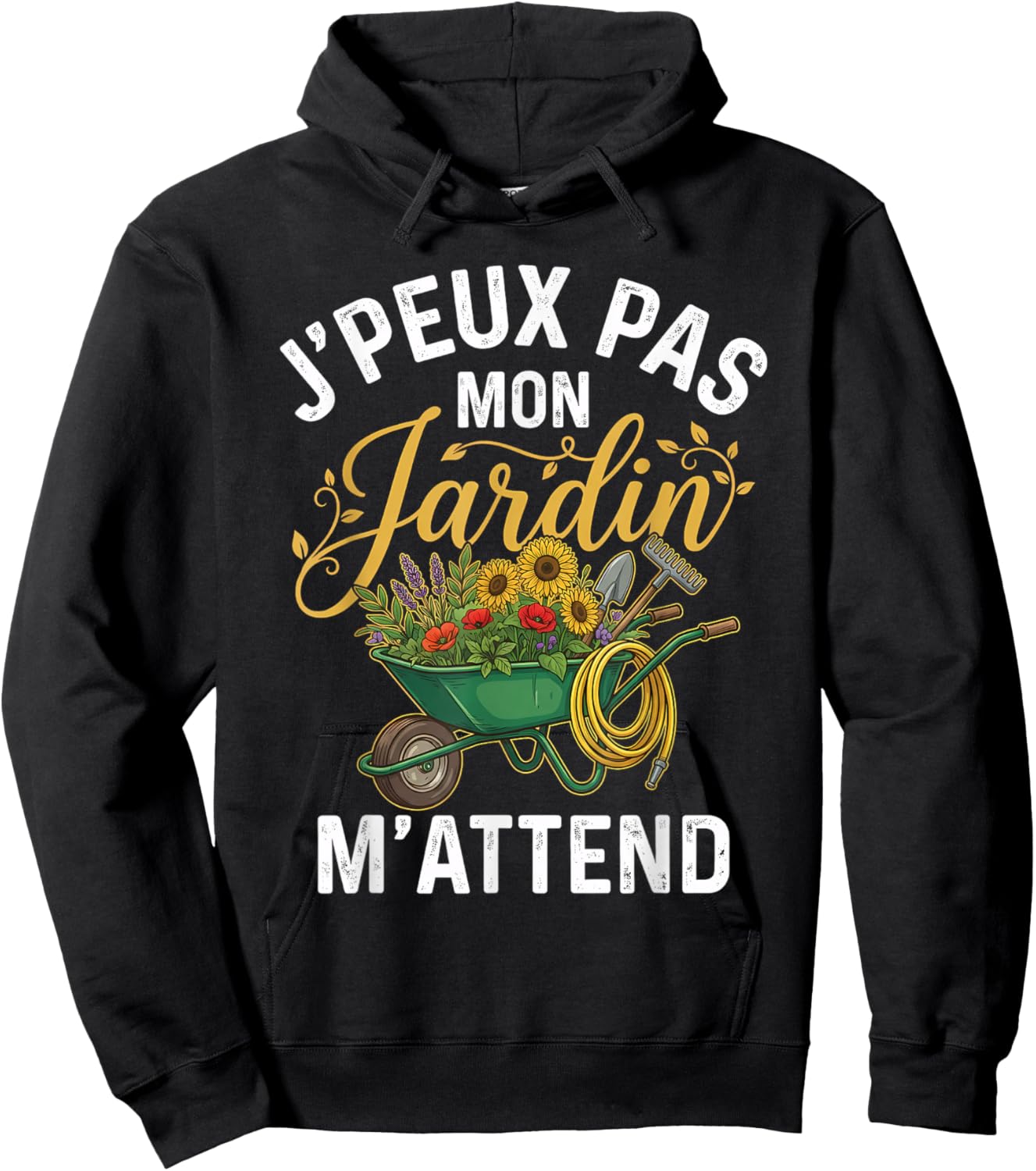 Gardening Humour J'peux Pas Mon Jardin M'attendd Jardinier Hoodie - Hoodie | Black