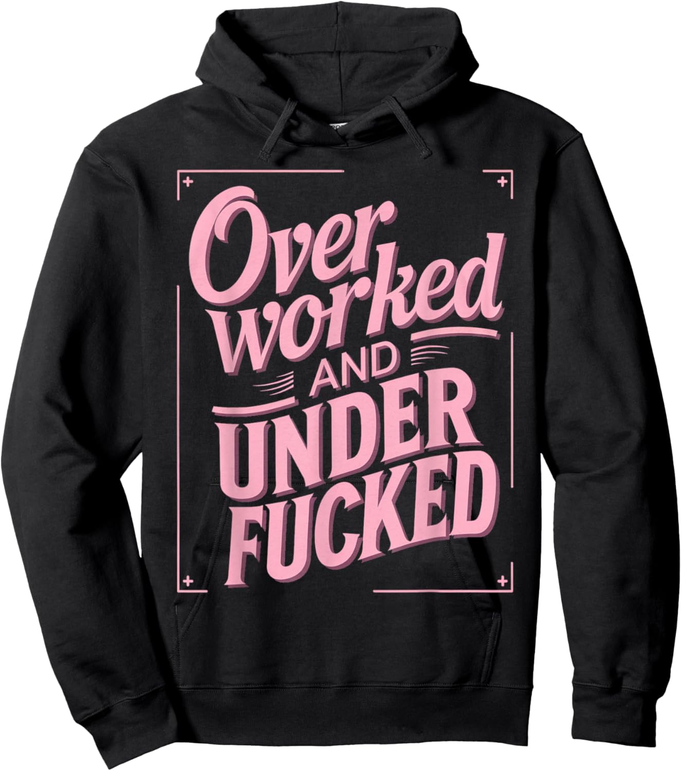 Overworked And Underfucked Hoodie - Hoodie | Black