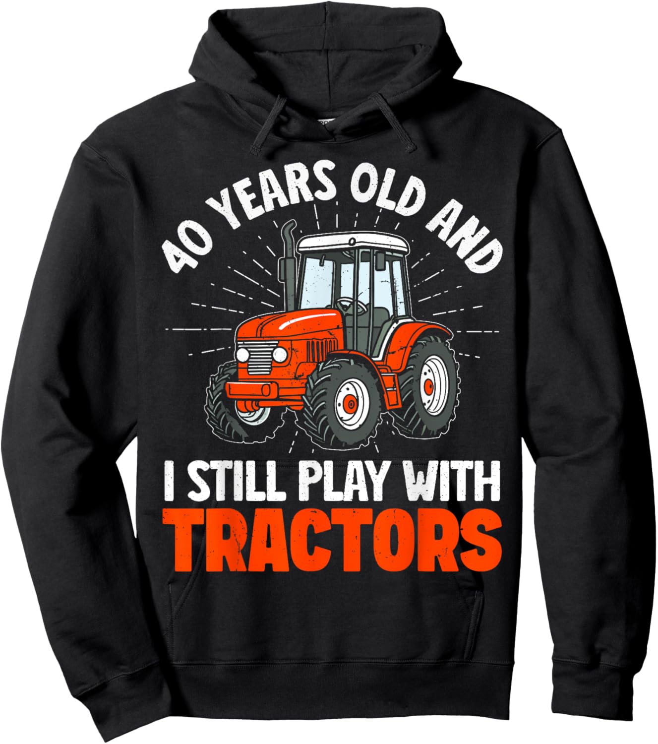 40 years old and I still play with tractors, farmer birthday Hoodie - Hoodie | Black