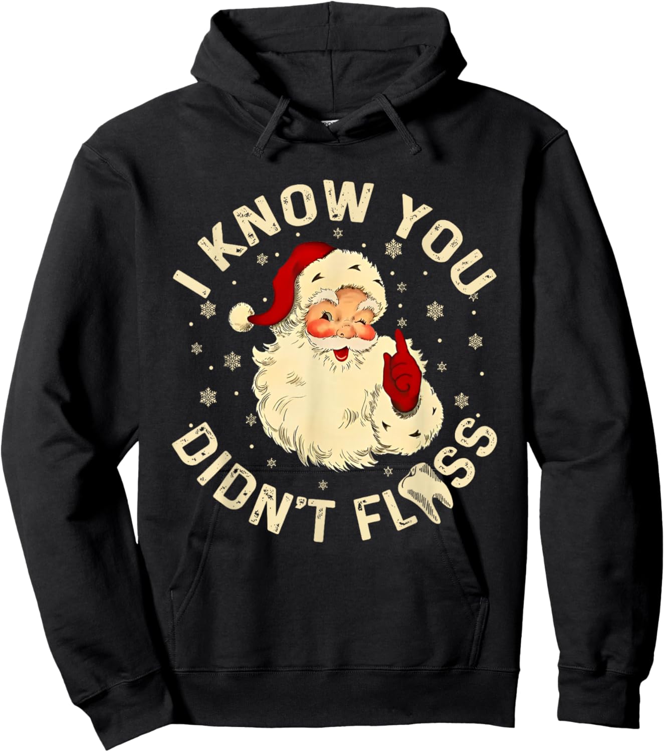 Funny Santa I Know You Didn't Floss Dentist Dental Christmas Hoodie - Hoodie | Black