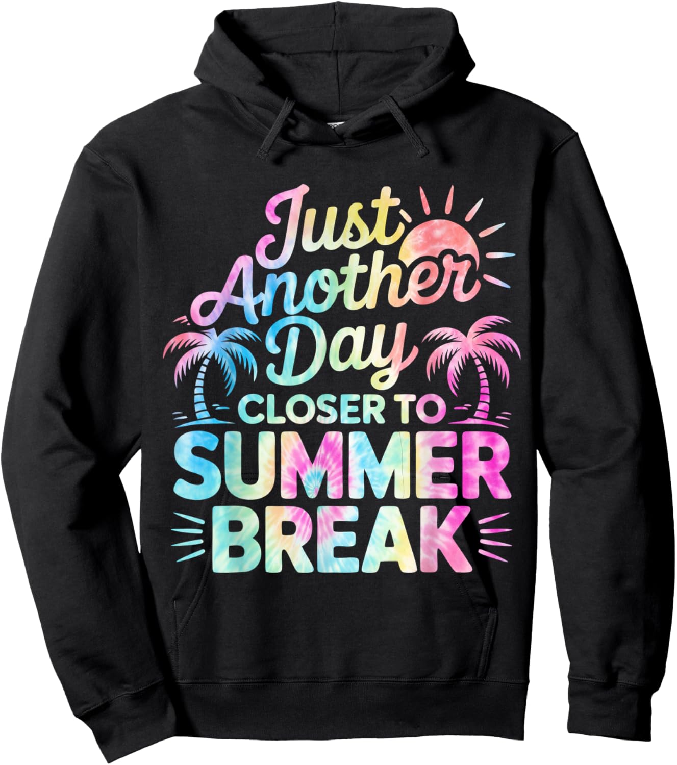 Just Another Day Closer To Summer Break Teacher Students Hoodie - Hoodie | Black