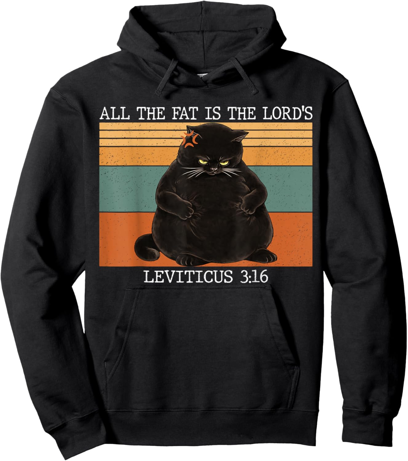 All The Fat is The Lord's Leviticus 3:16 Vintage Fat Cat Hoodie - Hoodie | Black