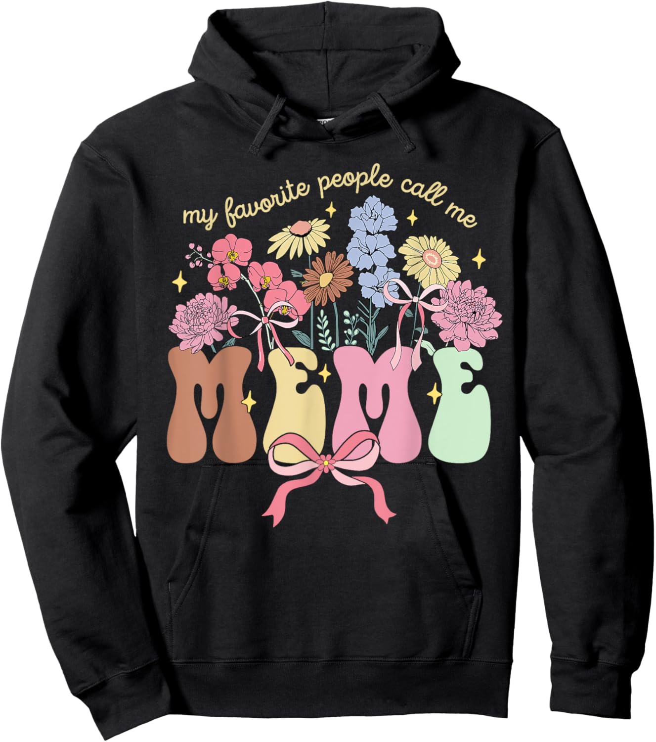 My Favorite People Call Me Meme Floral Mother's Day Hoodie - Hoodie | Black