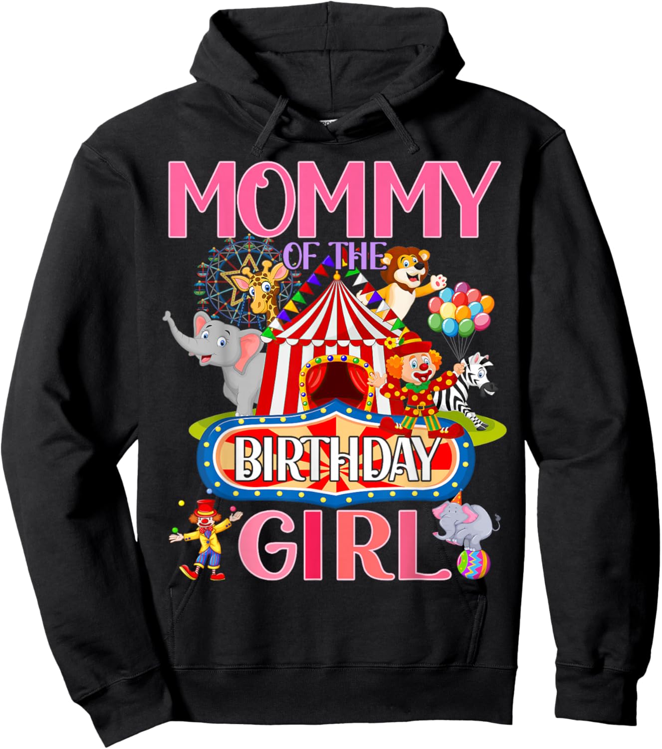 Mommy Of The Birthday For Girl Circus Carnival Family Party Hoodie - Hoodie | Black