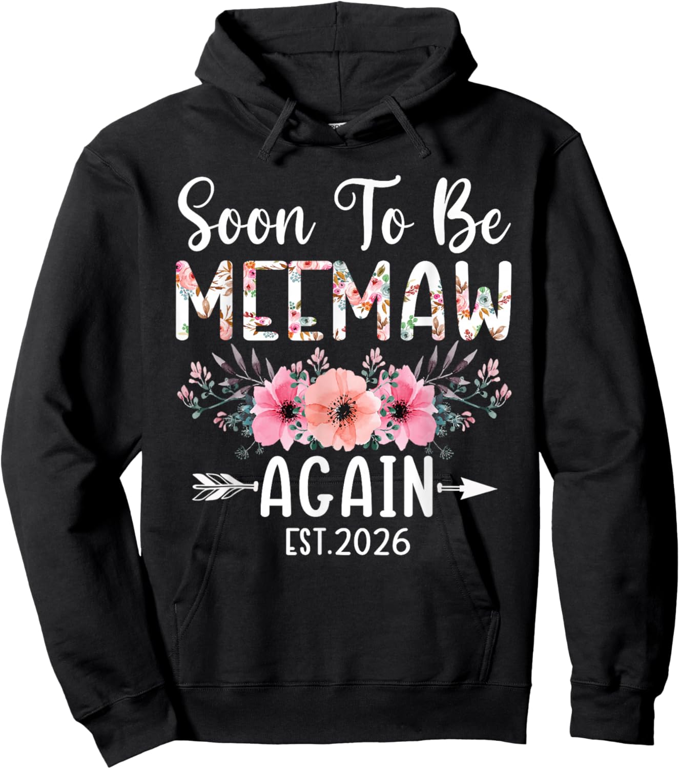 Soon to Be Meemaw Again Est 2026 Flower Hoodie - Hoodie | Black