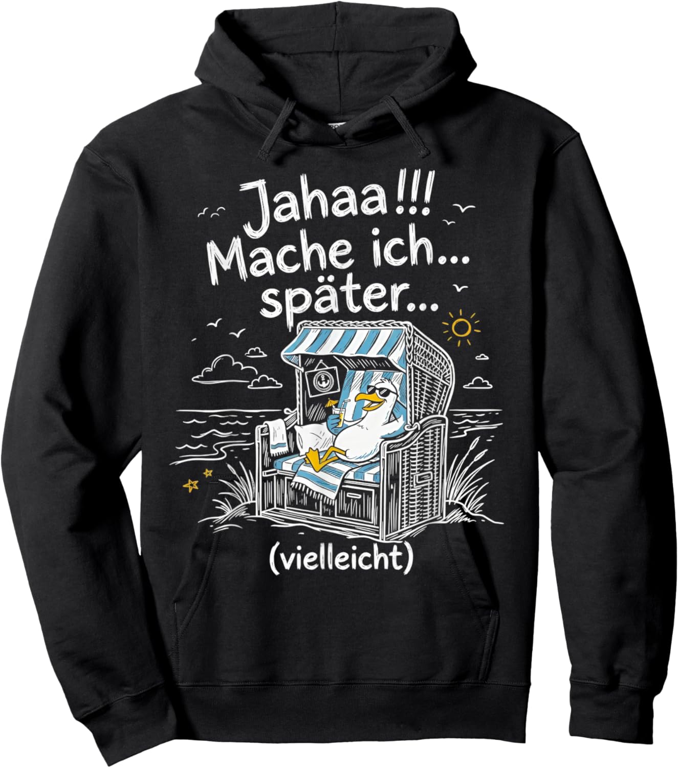 Jahaa Mache Ich Später Vielleicht Lustige Möwe Strandkorb Hoodie - Hoodie | Black