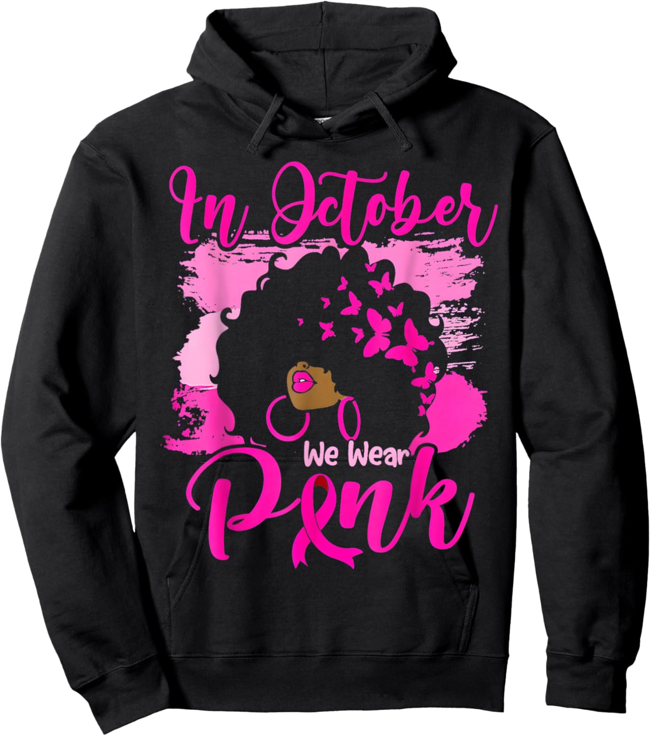 In October We Wear Pink Black Woman Breast Cancer Awareness Hoodie - Hoodie | Black