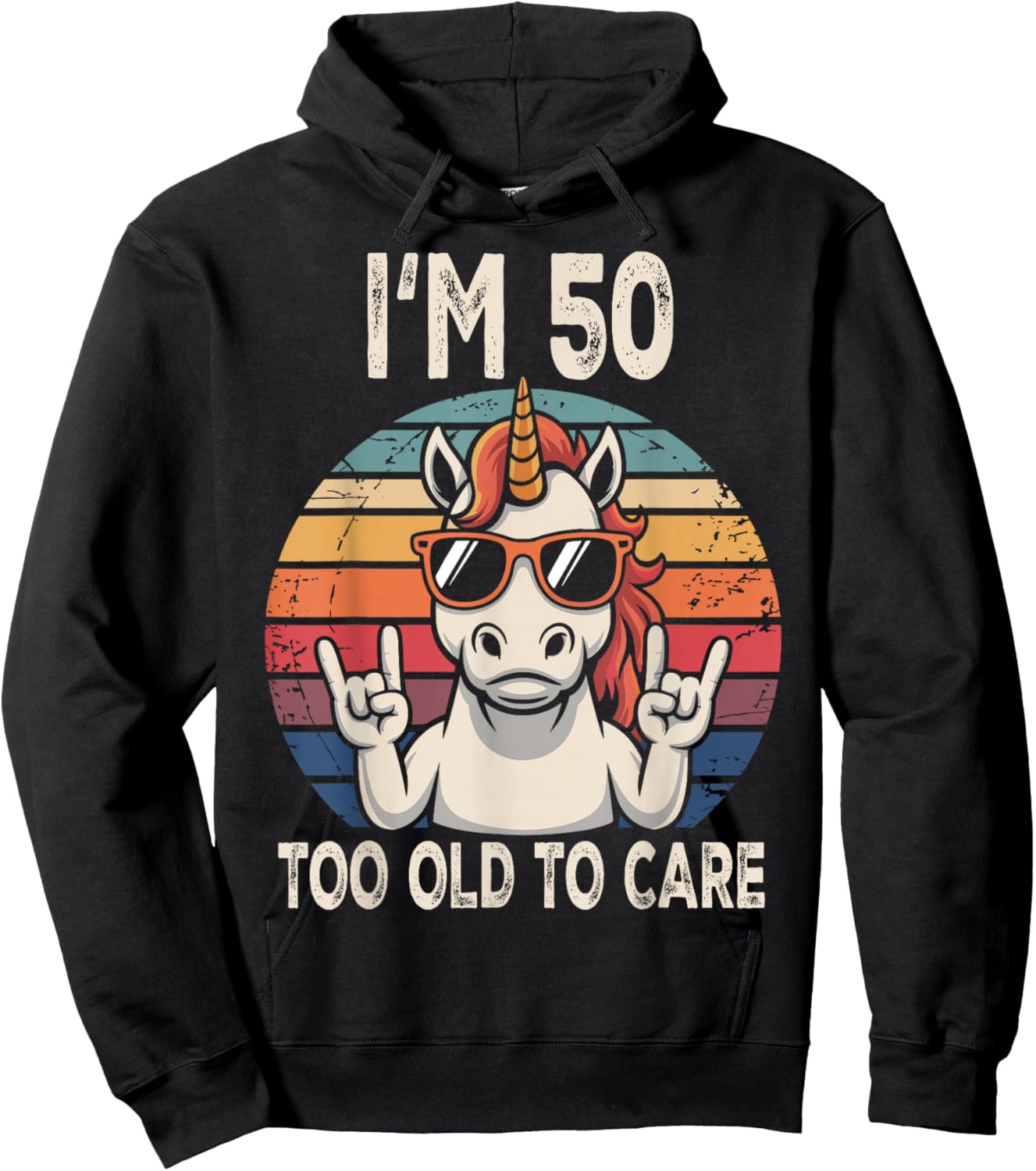 50th Birthday 50 Years Old Men Women Funny Unicorn Gag Hoodie - Hoodie | Black