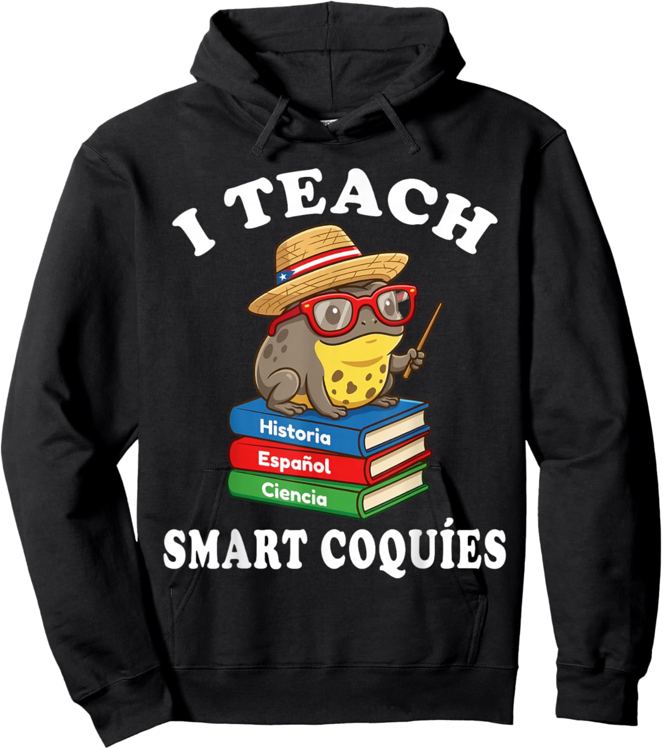 I Teach Smart Coquies Funny Puerto Rico Teacher Coqui Frog Hoodie - Hoodie | Black