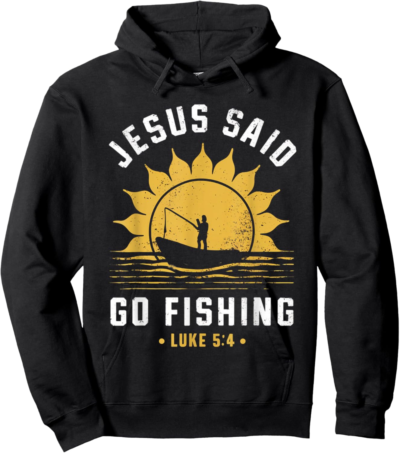 Jesus Christ Said Go Fishing Christian Fisherman Faith Hoodie - Hoodie | Black