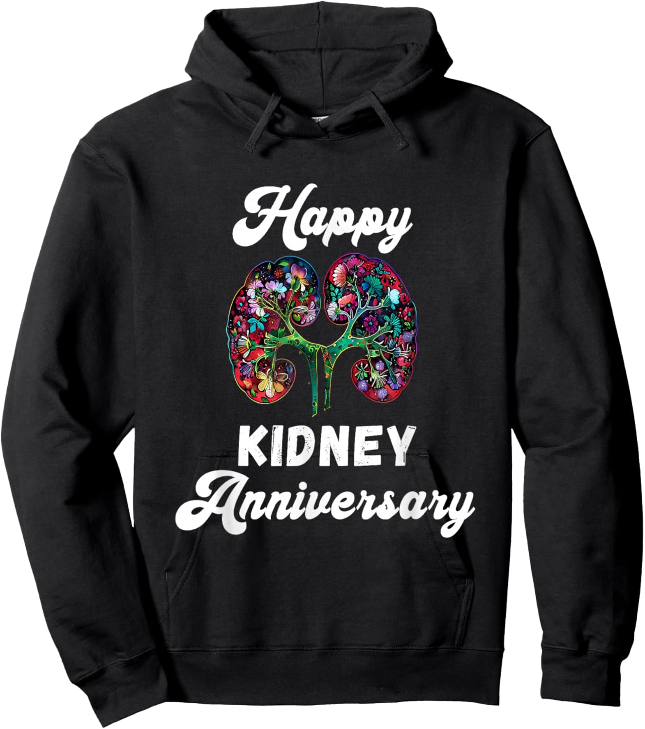 Happy Kidney Anniversary Kidney Transplant Organ Recipient Hoodie - Hoodie | Black