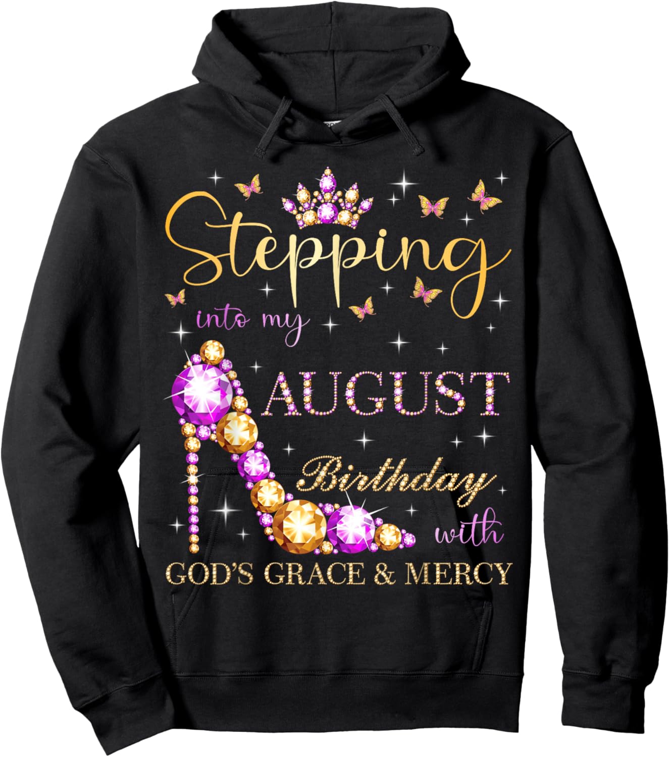 Stepping Into My August Birthday With God's Grace And Mercy Hoodie - Hoodie | Black