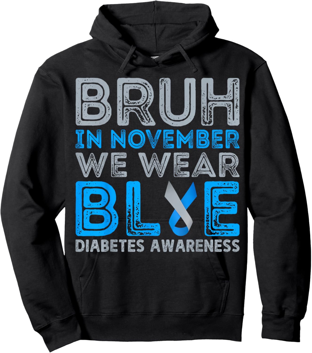 Diabetes Awareness For Boy Bruh In November We Wear Blue Hoodie - Hoodie | Black