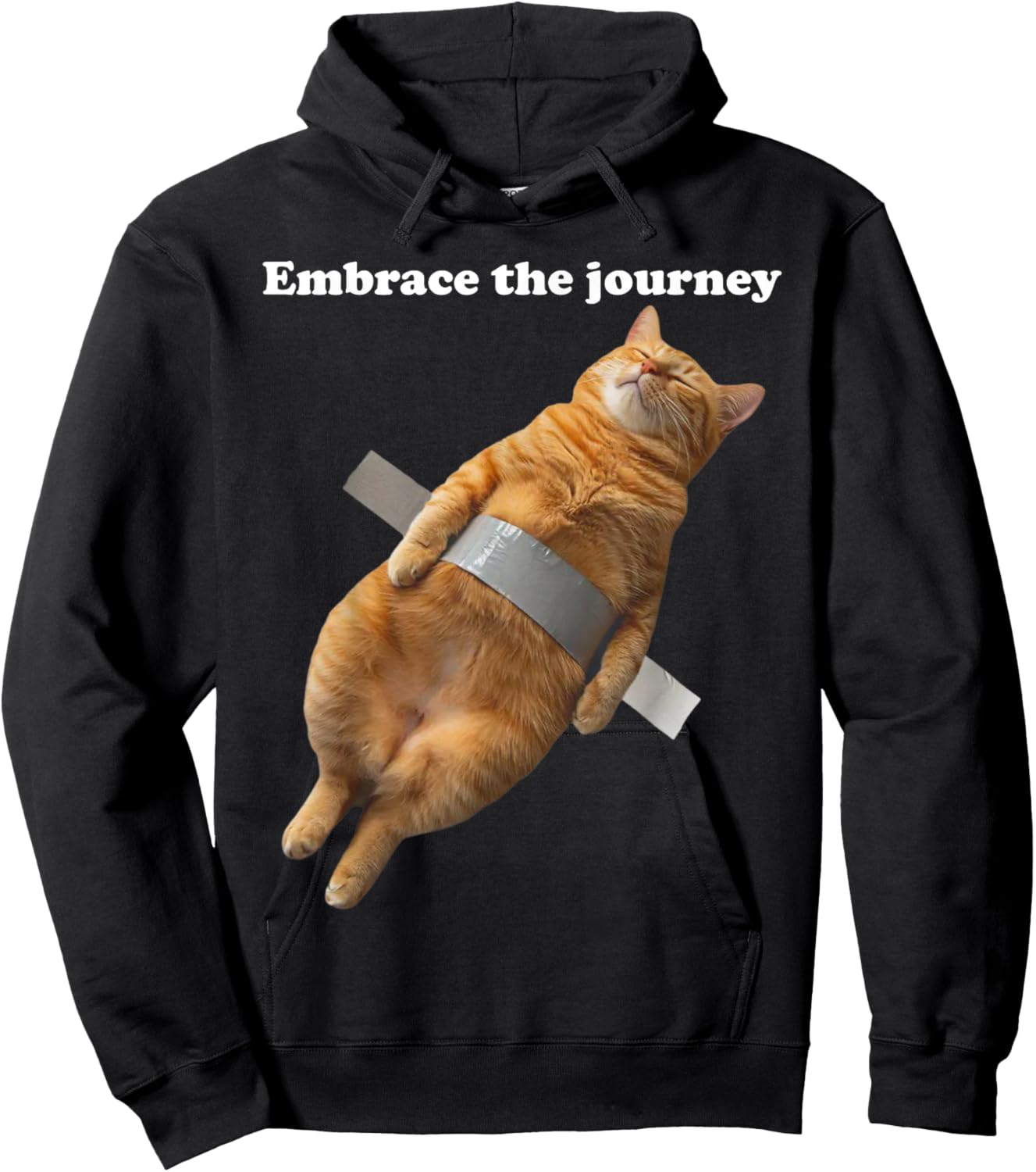 Embrace The Journey Cat Relaxed Cat Taped Funny Meme Kitty Hoodie - Hoodie | Black