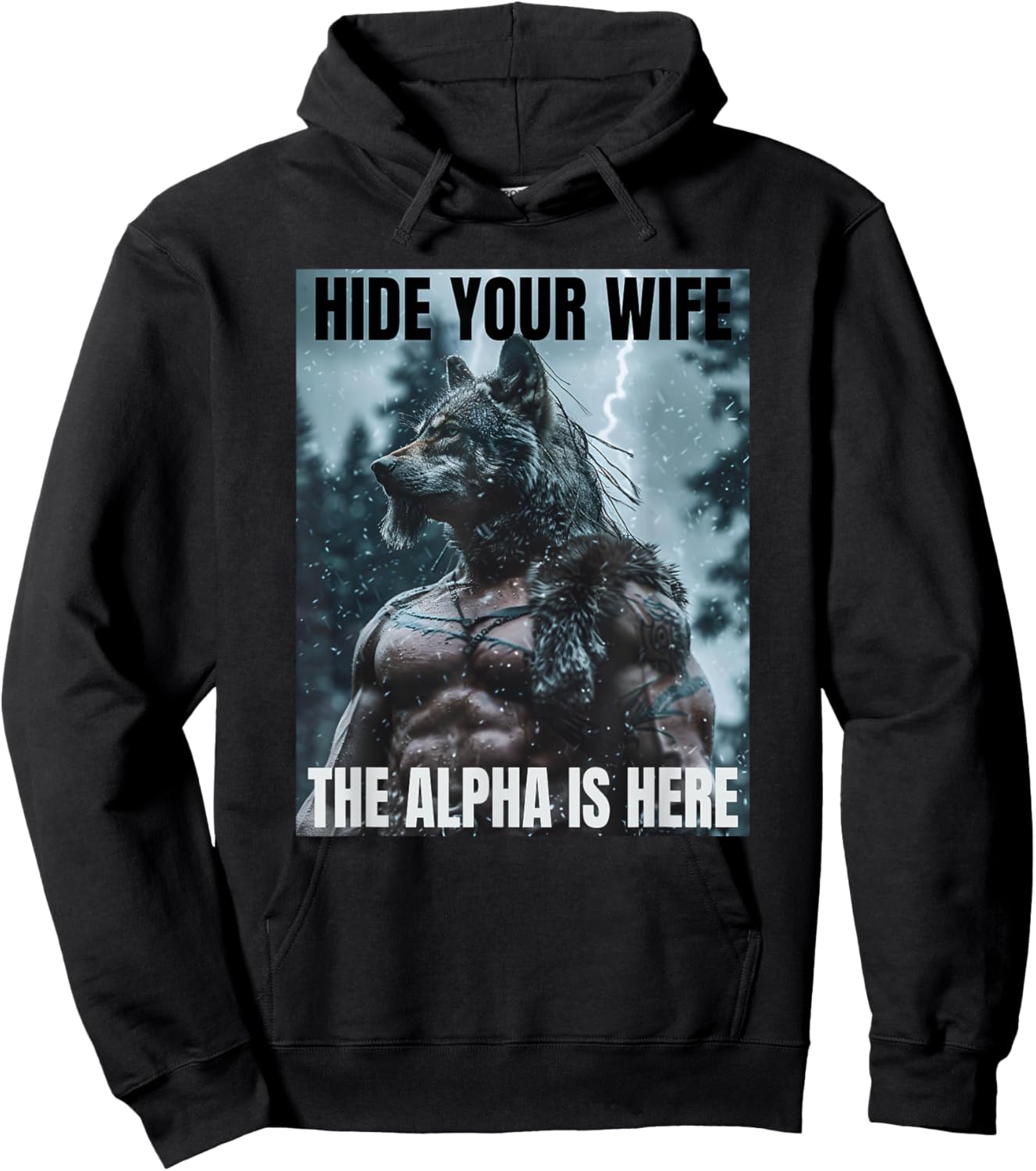 Hide Your Wife Funny Cringy Werewolf Meme Cringe Alpha Wolf Hoodie - Hoodie | Black