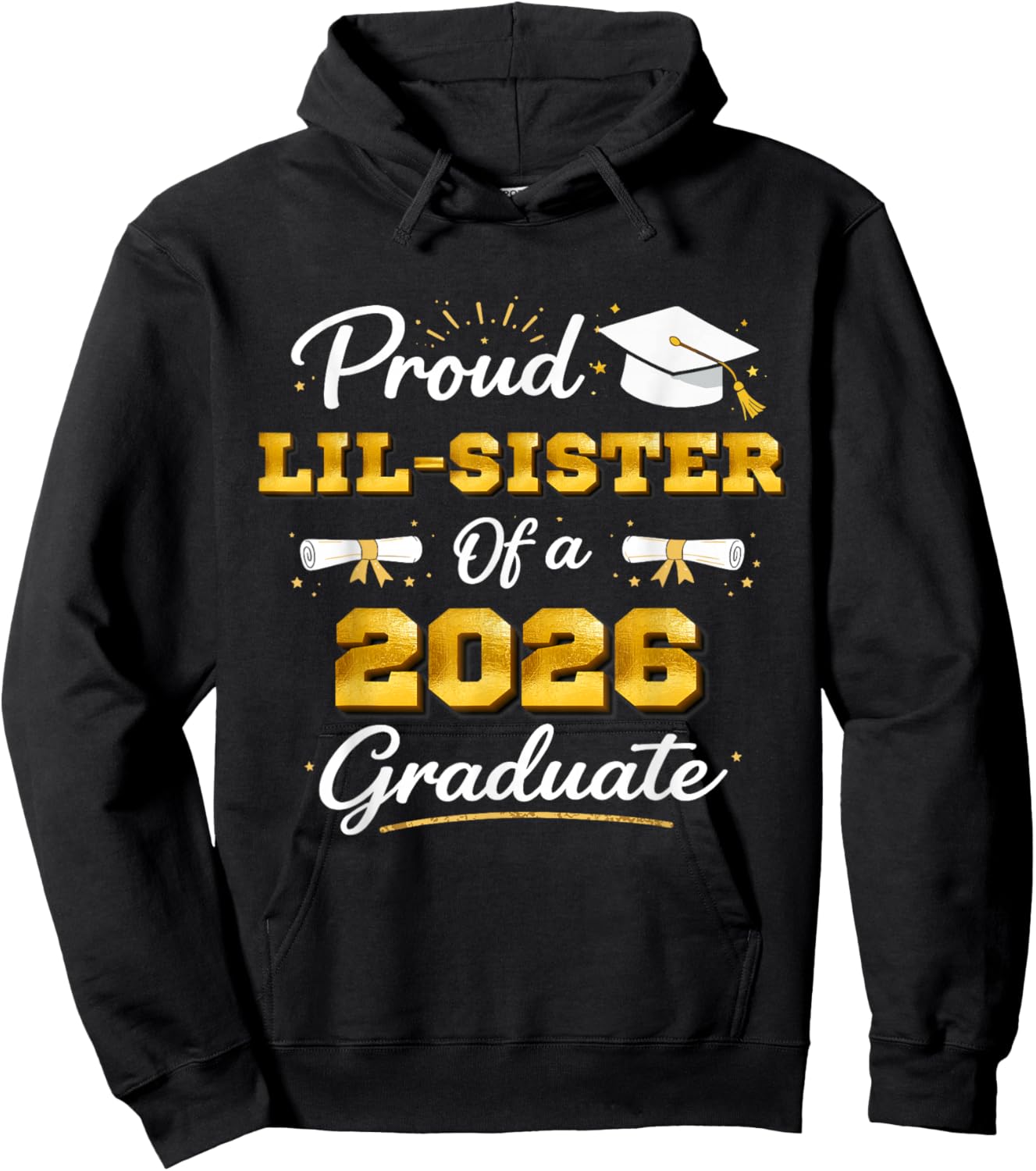 Proud Lil Sister of A 2026 Graduate High School Graduation Hoodie - Hoodie | Black