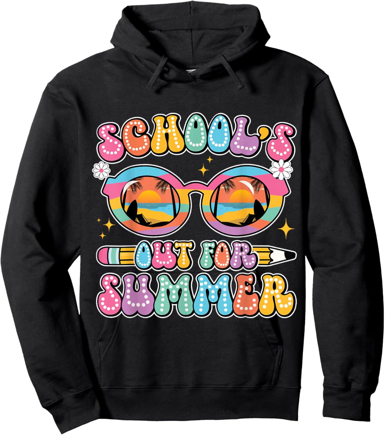 Happy Last Day of School Teacher Schools Out for Summer Hoodie - Hoodie | Black