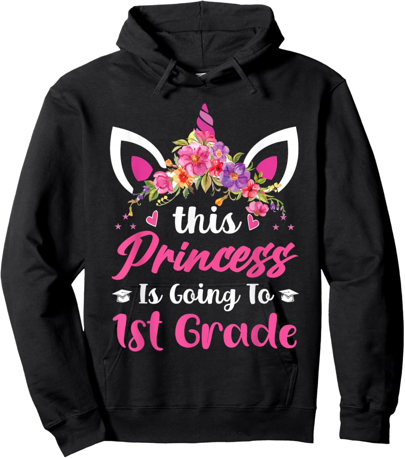 Princess Going to 1st Grade for Girls Back to School Hoodie - Hoodie | Black