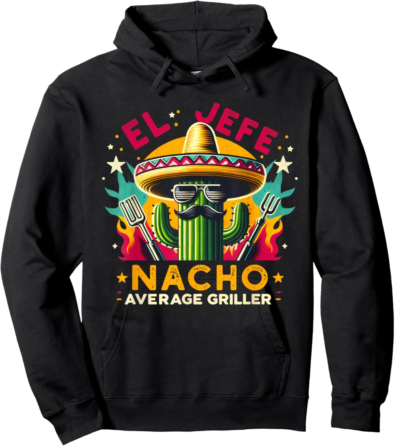 El Jefe Nacho Average Griller Fun Mexican Hat Catus BBQ Food Hoodie - Hoodie | Black