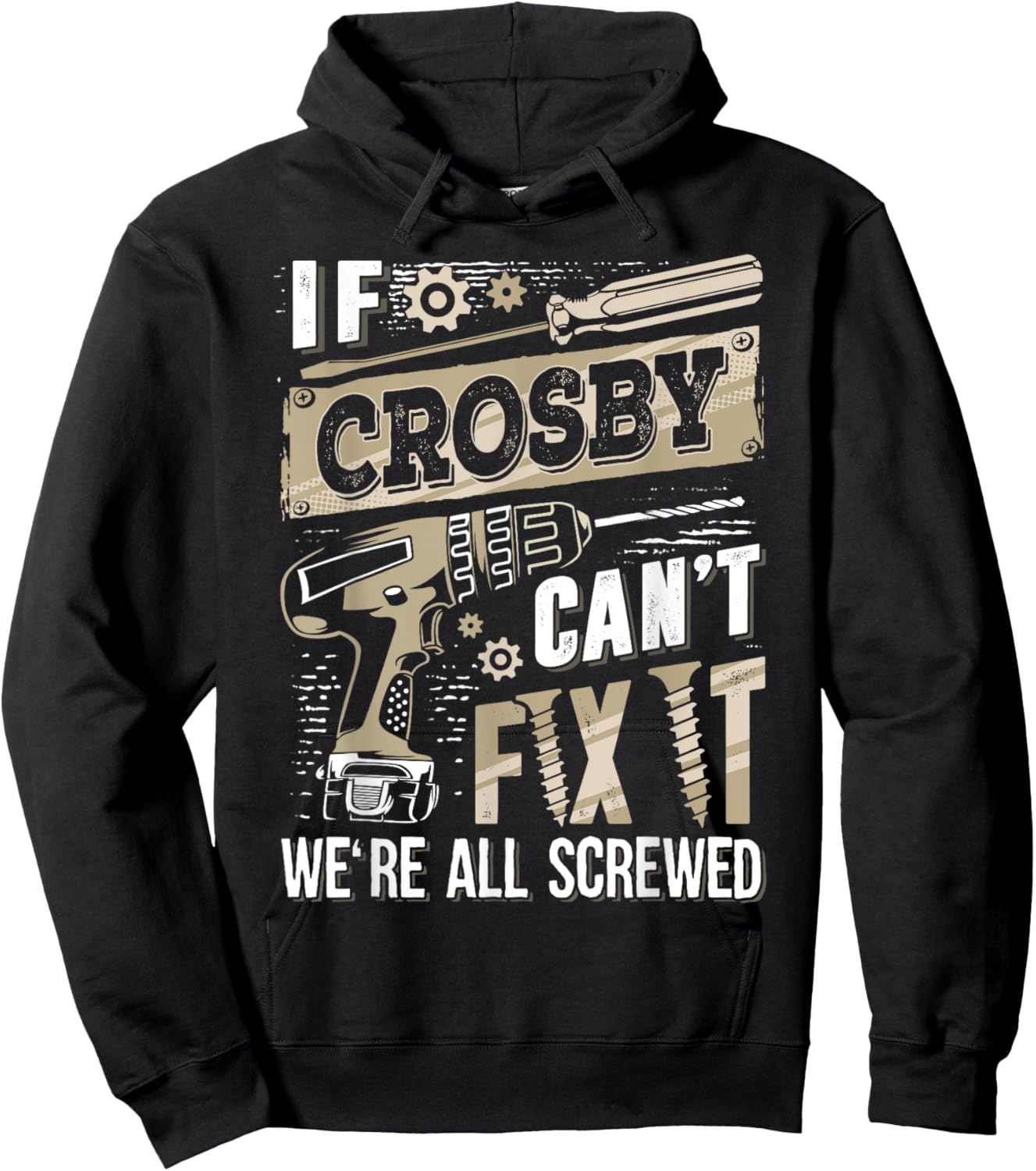 If CROSBY Can't Fix It We're All Screwed Vintage Family Name Hoodie - Hoodie | Black