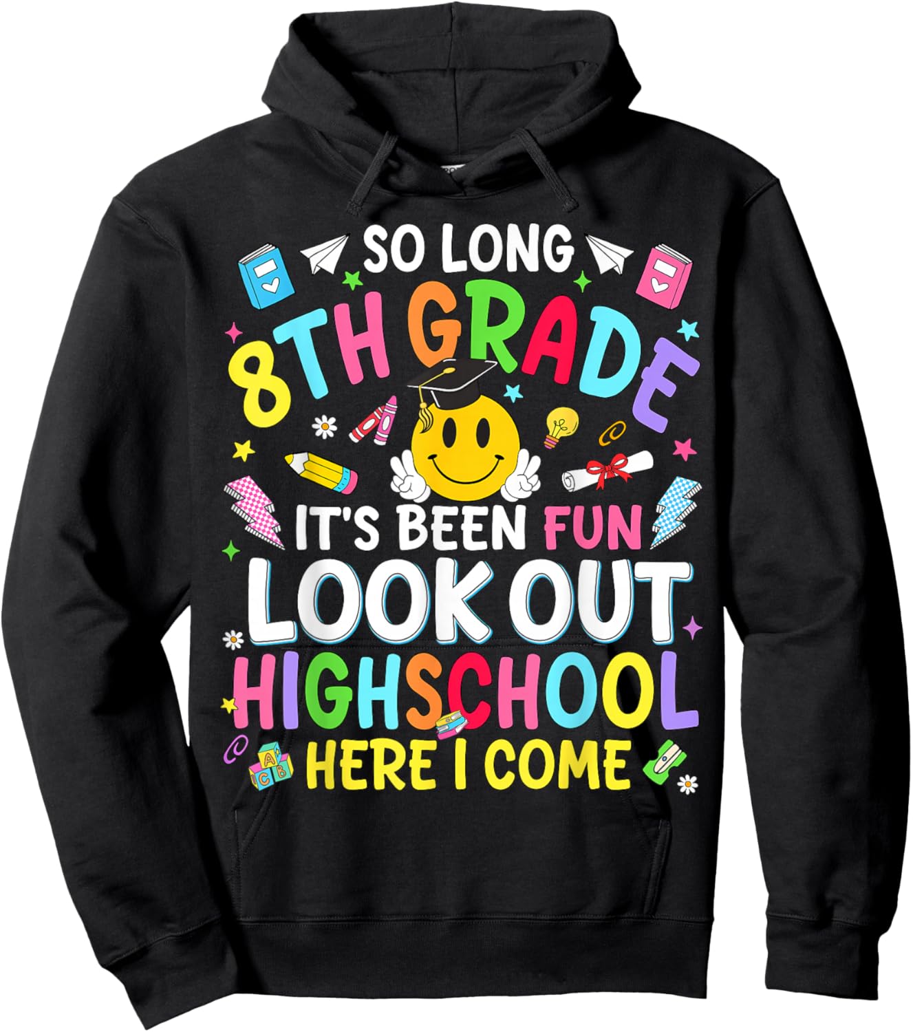 So Long 8th Grade Look Out Highschool Teacher Kid Boys Girls Hoodie - Hoodie | Black