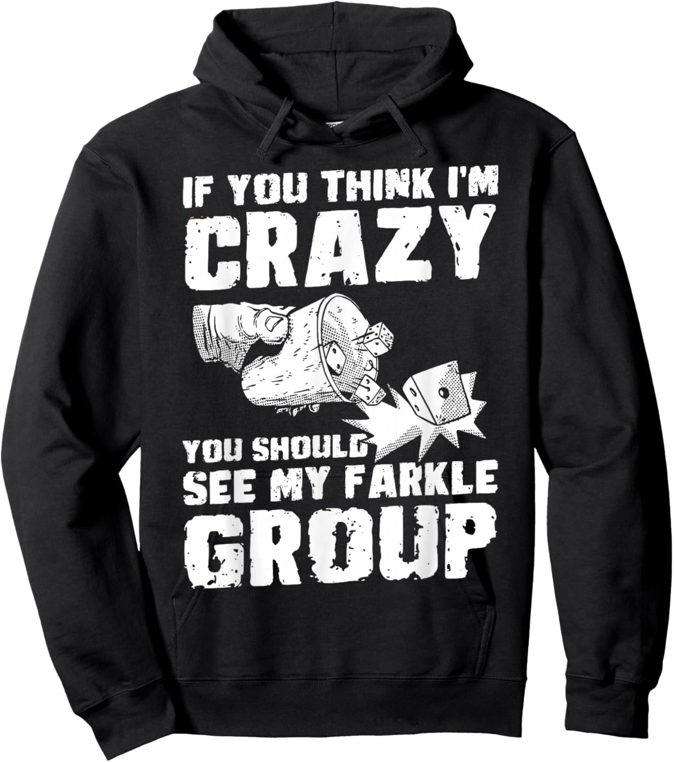 If You Think In Crazy Dice Game Farkle Hoodie - Hoodie | Black
