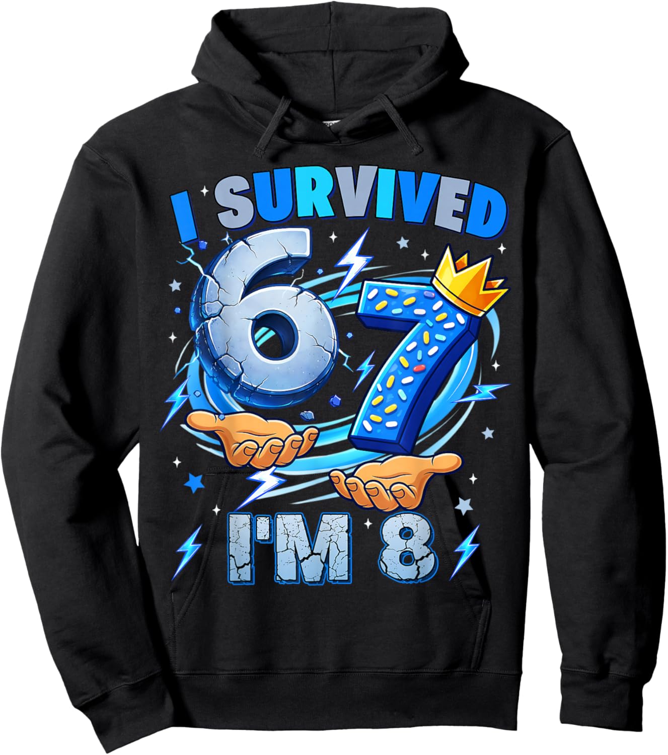 I Survived 67 Im 8 Years Old Eight Meme Birthday Boy Kid Hoodie - Hoodie | Black