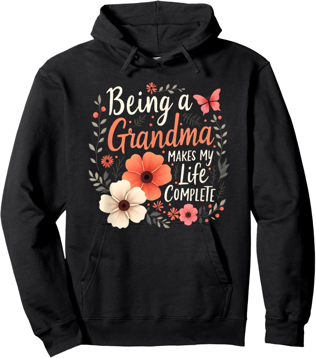 Being A Grandma Makes My Life Complete Announcement Funny Hoodie - Hoodie | Black