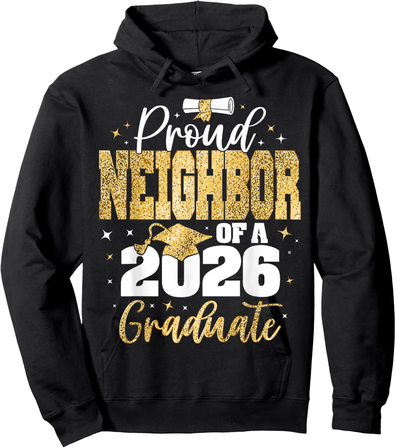 Senior 2026 Proud Neighbor of A Class of 2026 Graduate Hoodie - Hoodie | Black
