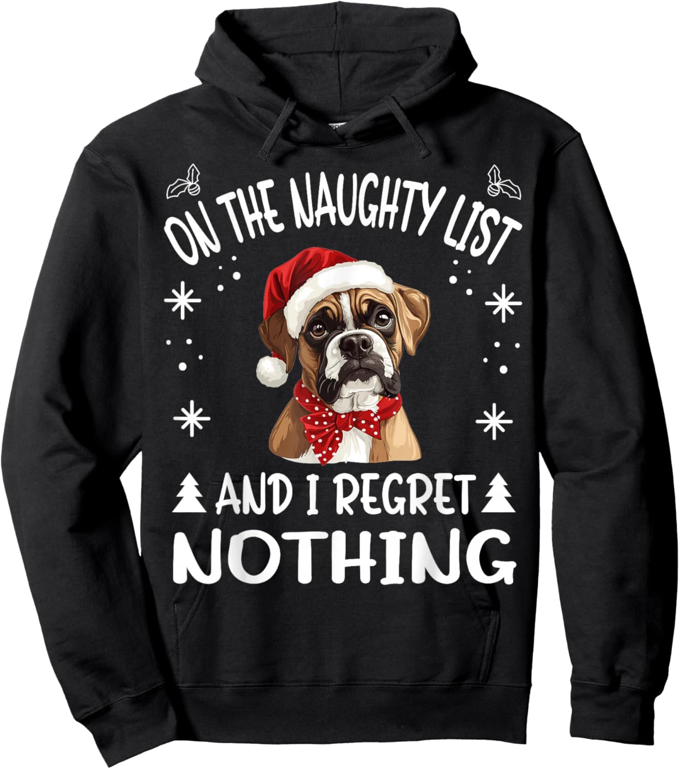 Cute Boxer dog Dog Christmas On The Naughty List and I Men Women Hoodie - Hoodie | Black