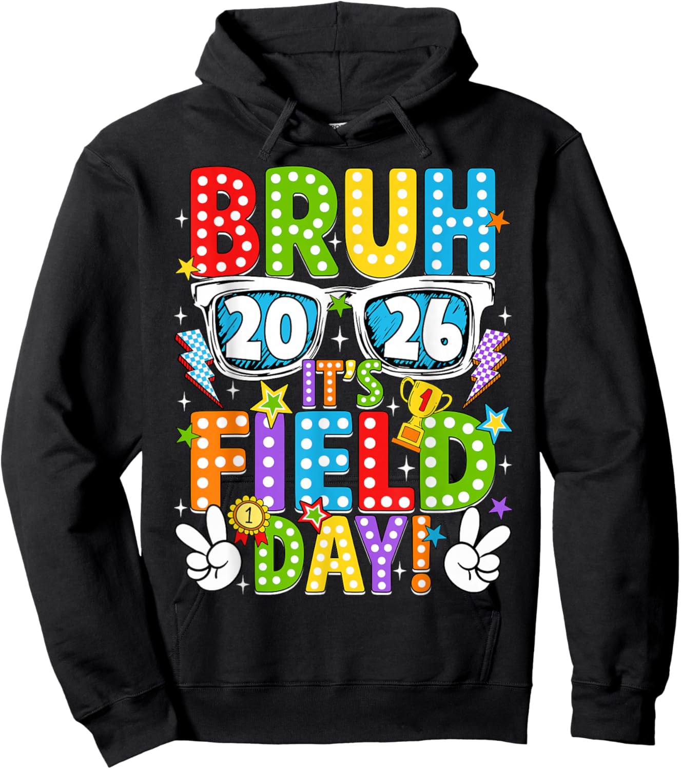 Bruh It's Field Day Teacher Boys Girls Kids Field Day 2026 Hoodie - Hoodie | Black