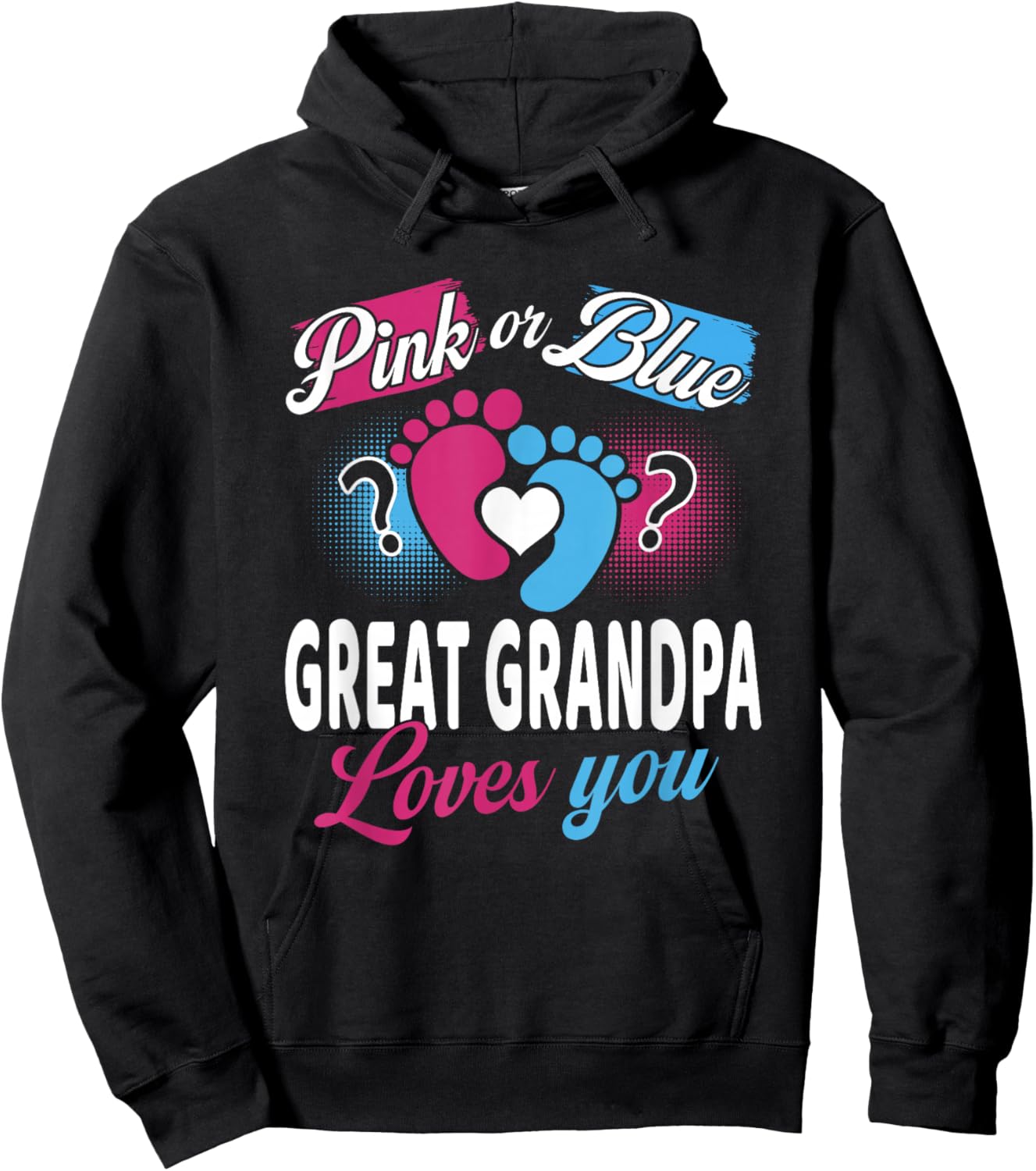 Pink Or Blue Great Grandpa Loves You Baby Gender Reveal Hoodie - Hoodie | Black
