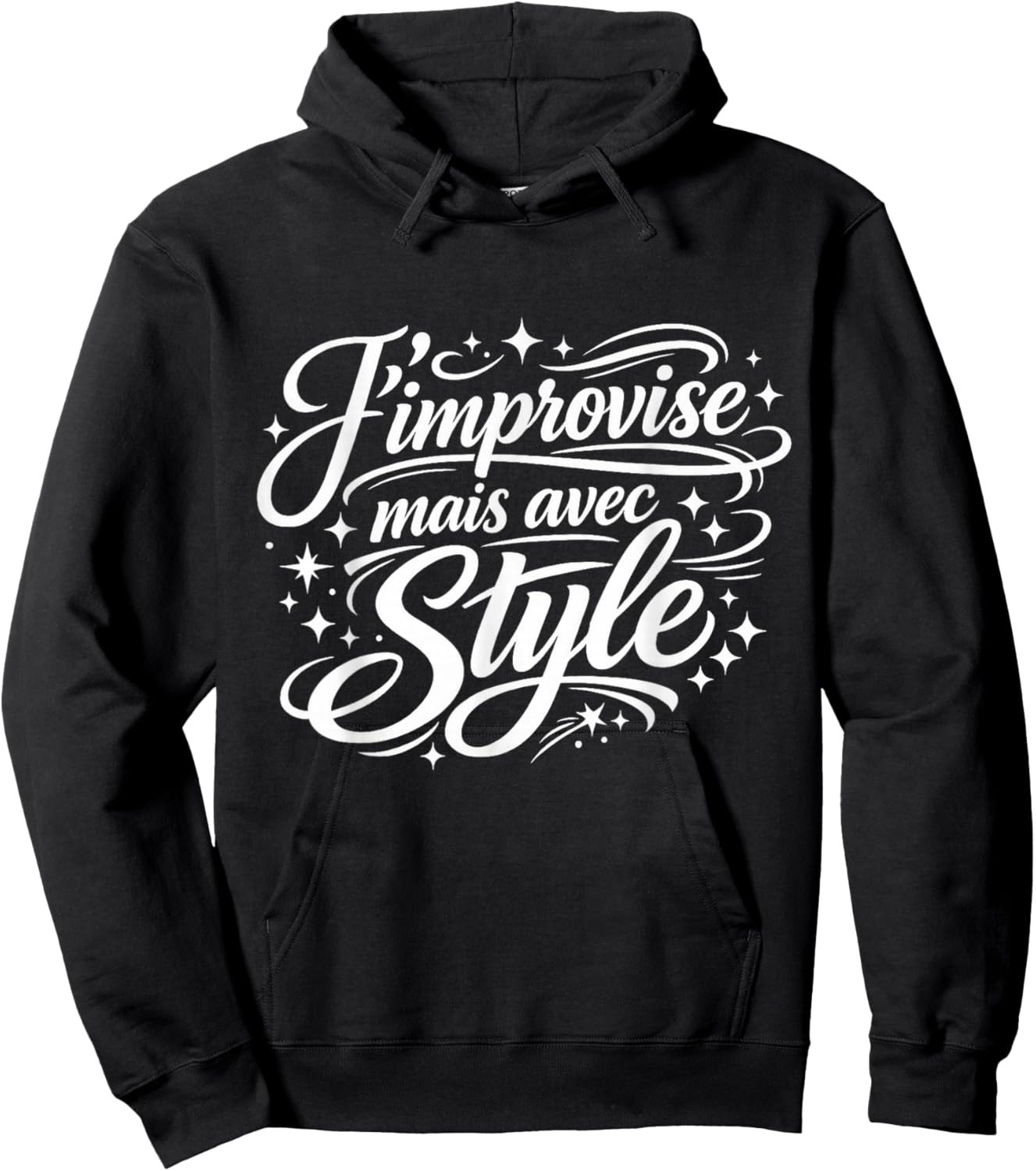 Cadeau Homme Humour Original J'improvise mais avec Style Hoodie - Hoodie | Black