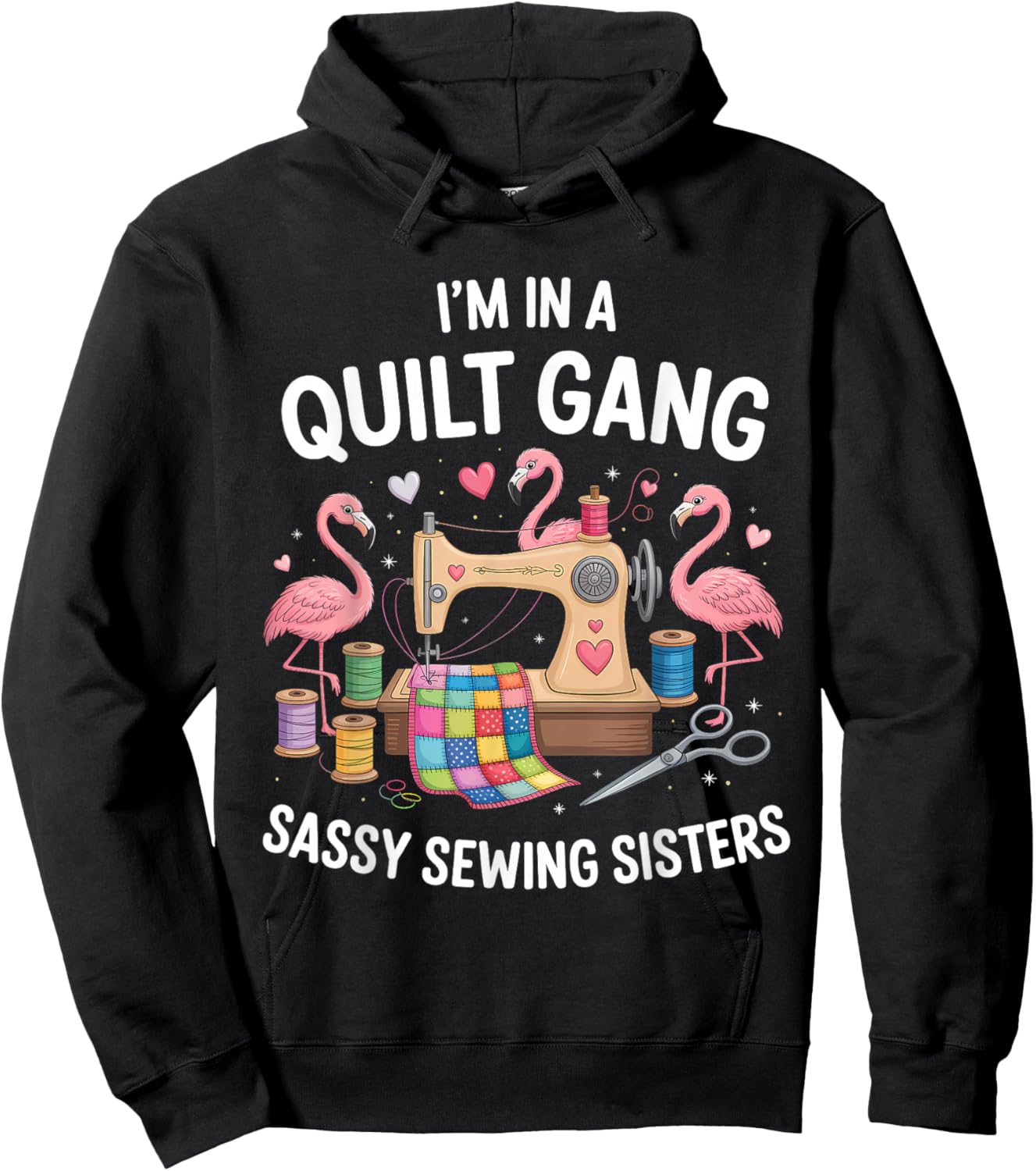 I'm in A Quilt Gang Sassy Sewing Sisters Hoodie - Hoodie | Black