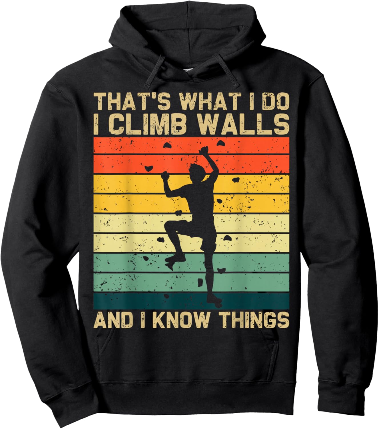 I Climb Walls And Know Things Retro Climbing Rock Men Boys Hoodie - Hoodie | Black
