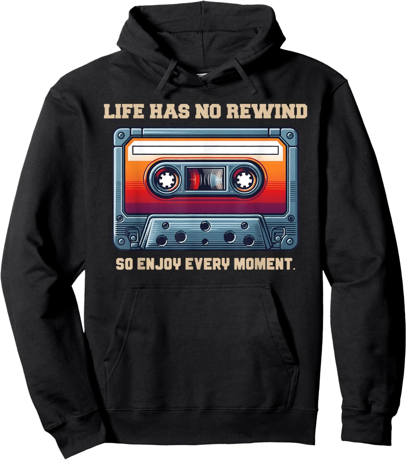 Life, Has No Rewind, Motivational, Inspirational Hoodie - Hoodie | Black