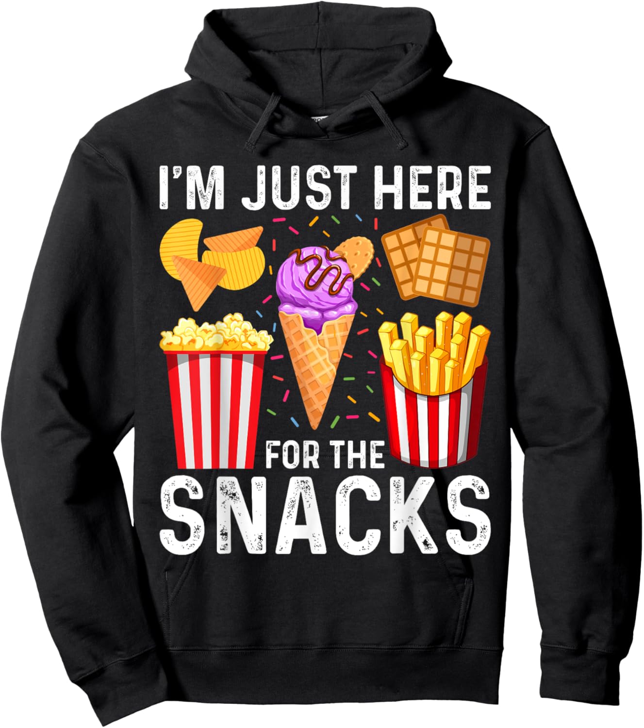 I'm Just Here For The Snacks Funny Foodie Hoodie - Hoodie | Black