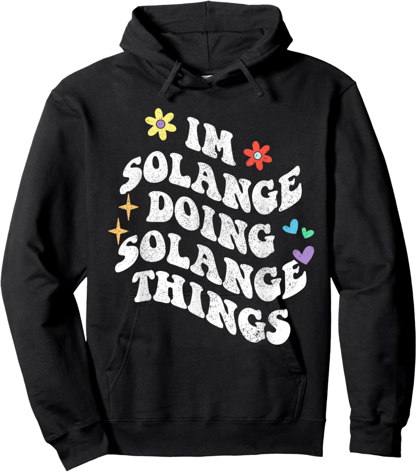 Retro Groovy Im Solange Doing Solange Things Funny Mother's Hoodie - Hoodie | Black