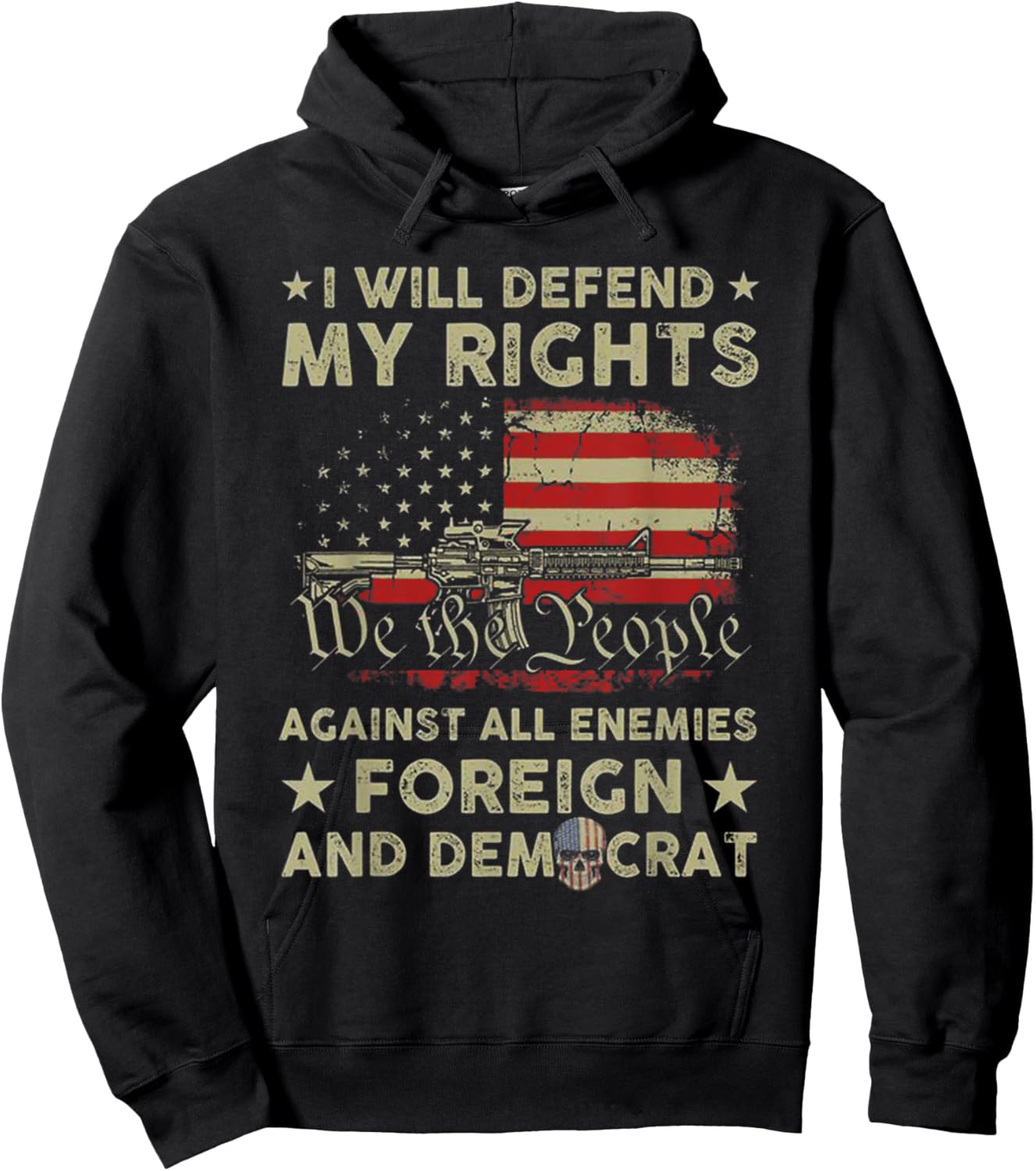 I Will Defend My Right Against Enemies Foreign And Democrat Hoodie - Hoodie | Black