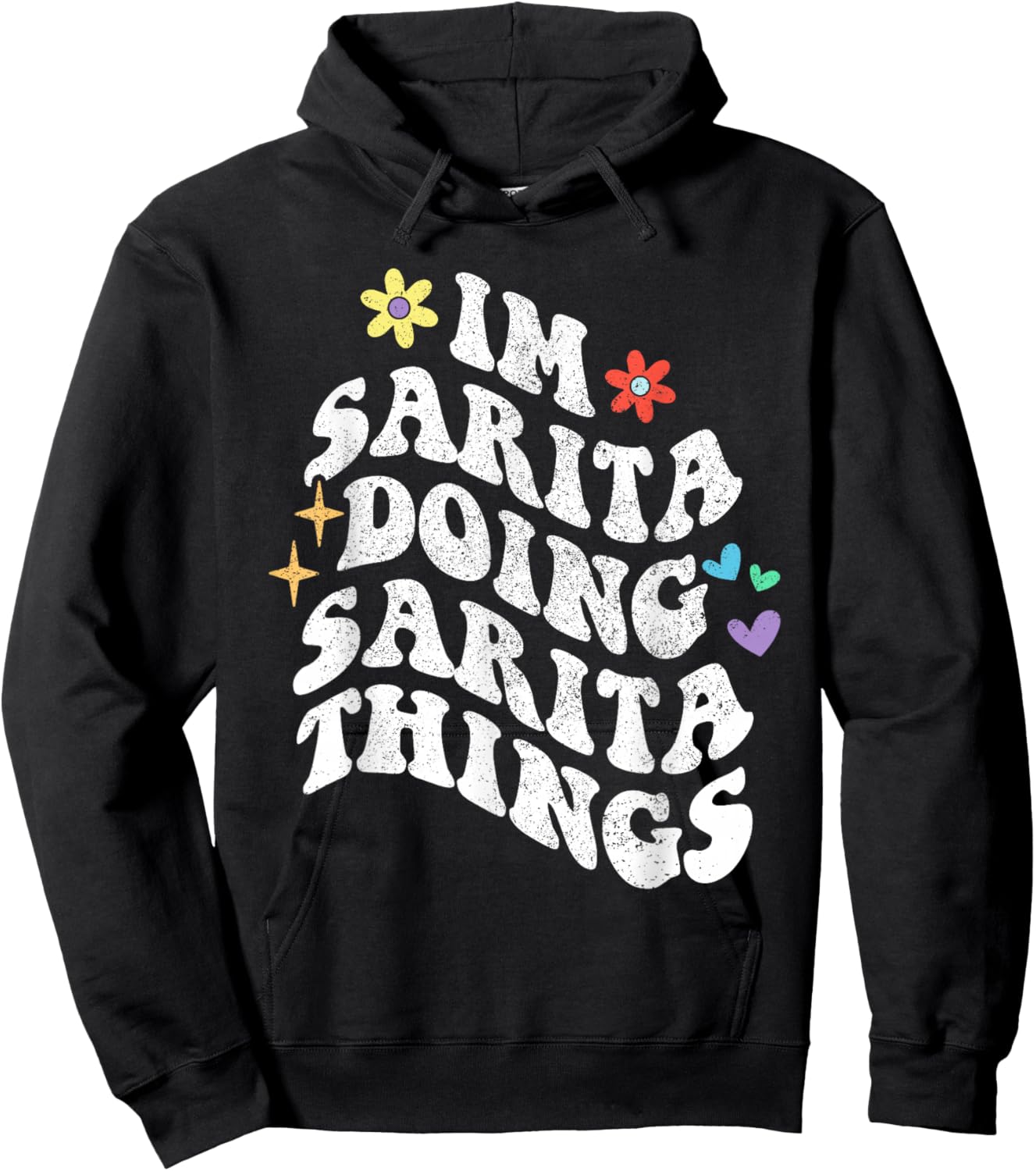 Retro Groovy Im Sarita Doing Sarita Things Funny Mother's Hoodie - Hoodie | Black