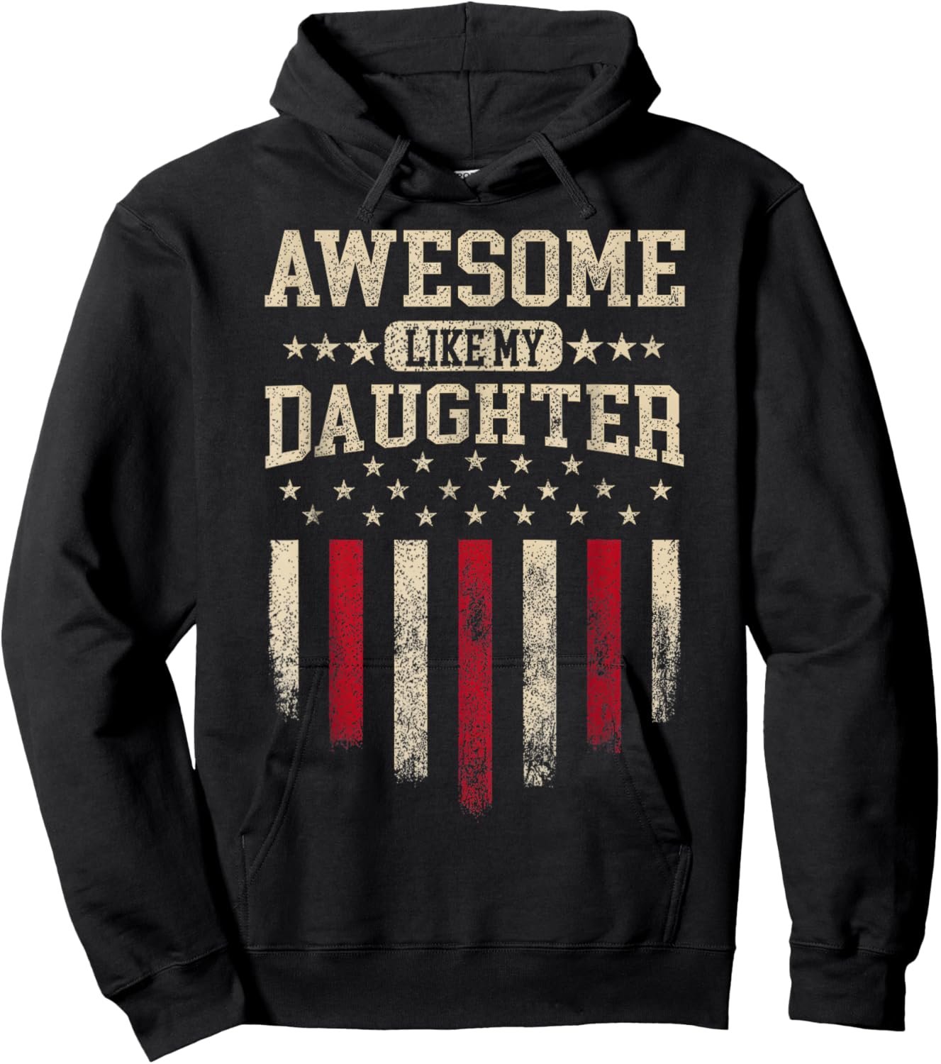 Awesome Like My Daughter USA Flag Funny Men Dad Fathers Day Hoodie - Hoodie | Black