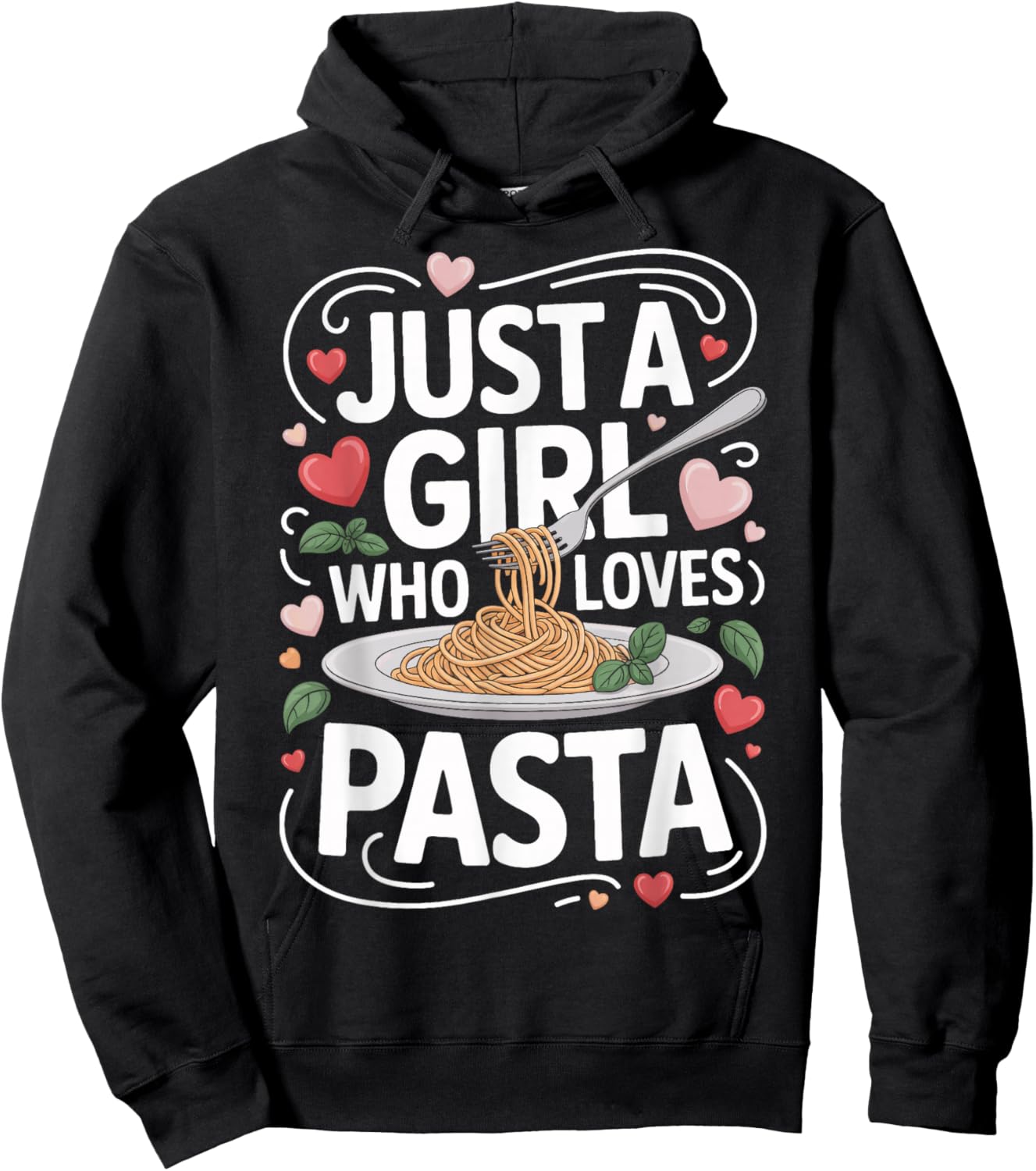 Just A Girl Who Loves Pasta Humor Hoodie - Hoodie | Black
