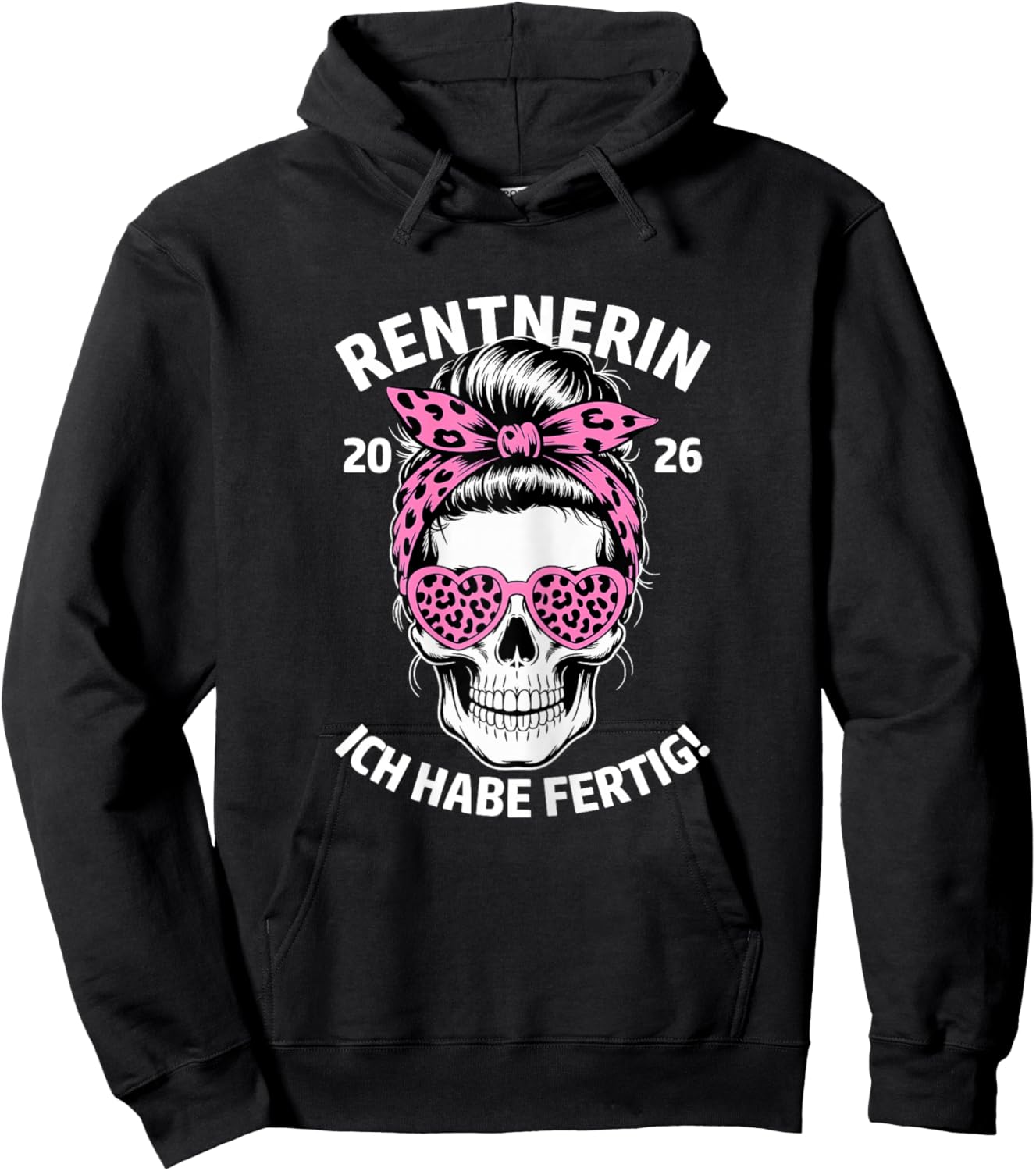 Rentnerin Ich Habe fertig Ruhestand Frau Rente 2026 Hoodie - Hoodie | Black