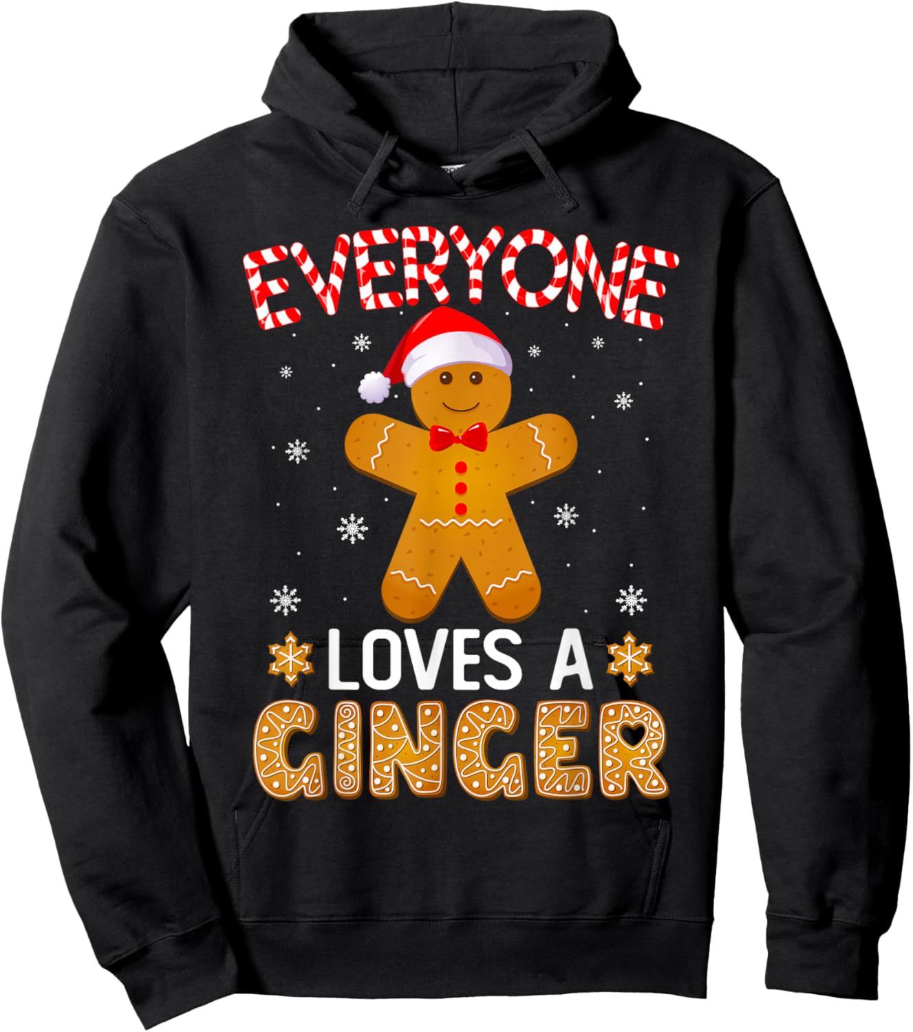 Everyone Loves A Ginger Funny Gingerbread Christmas Pajamas Hoodie - Hoodie | Black