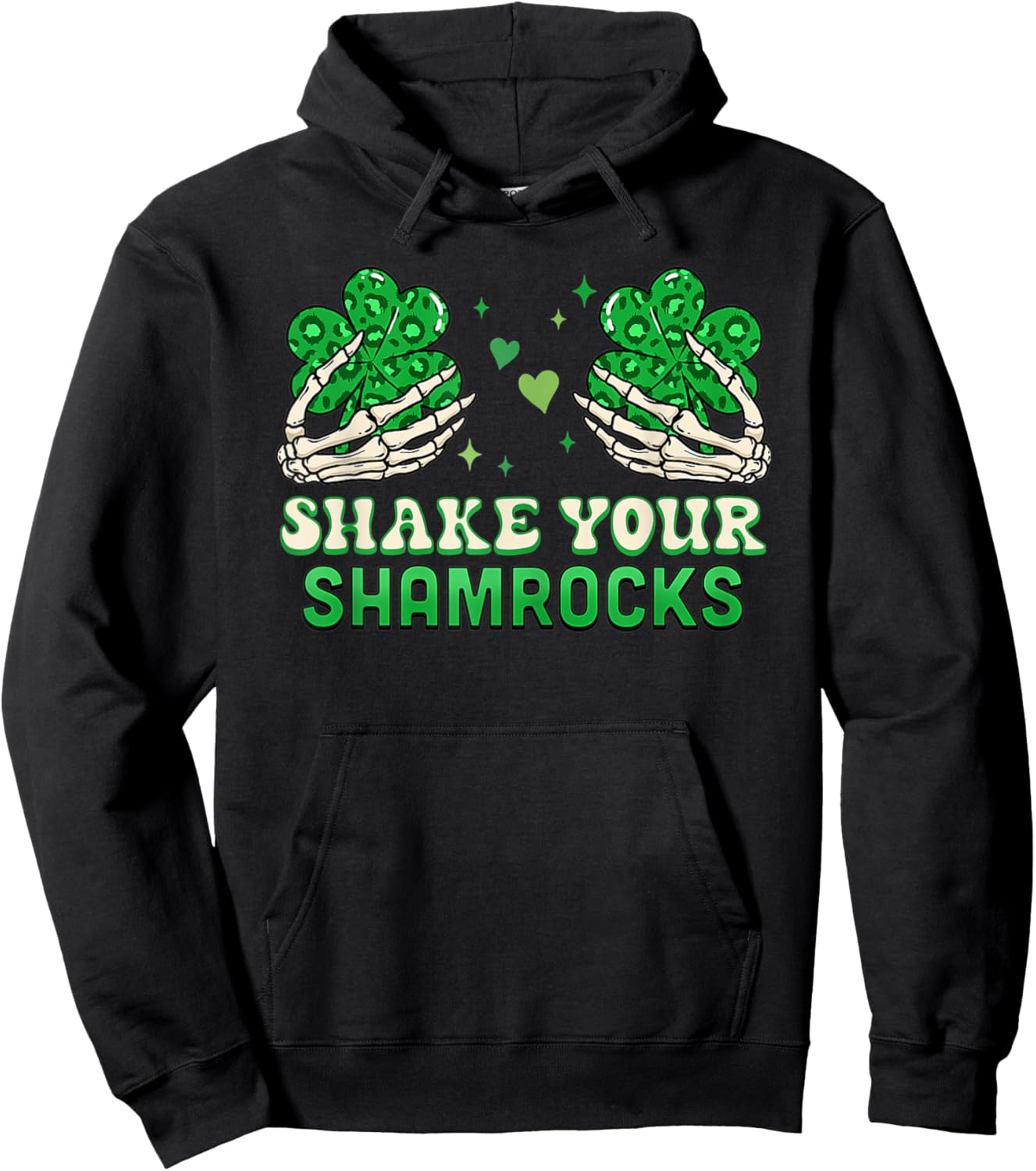 Shake Your Shamrocks - Funny Irish Shamrock Hoodie - Hoodie | Black